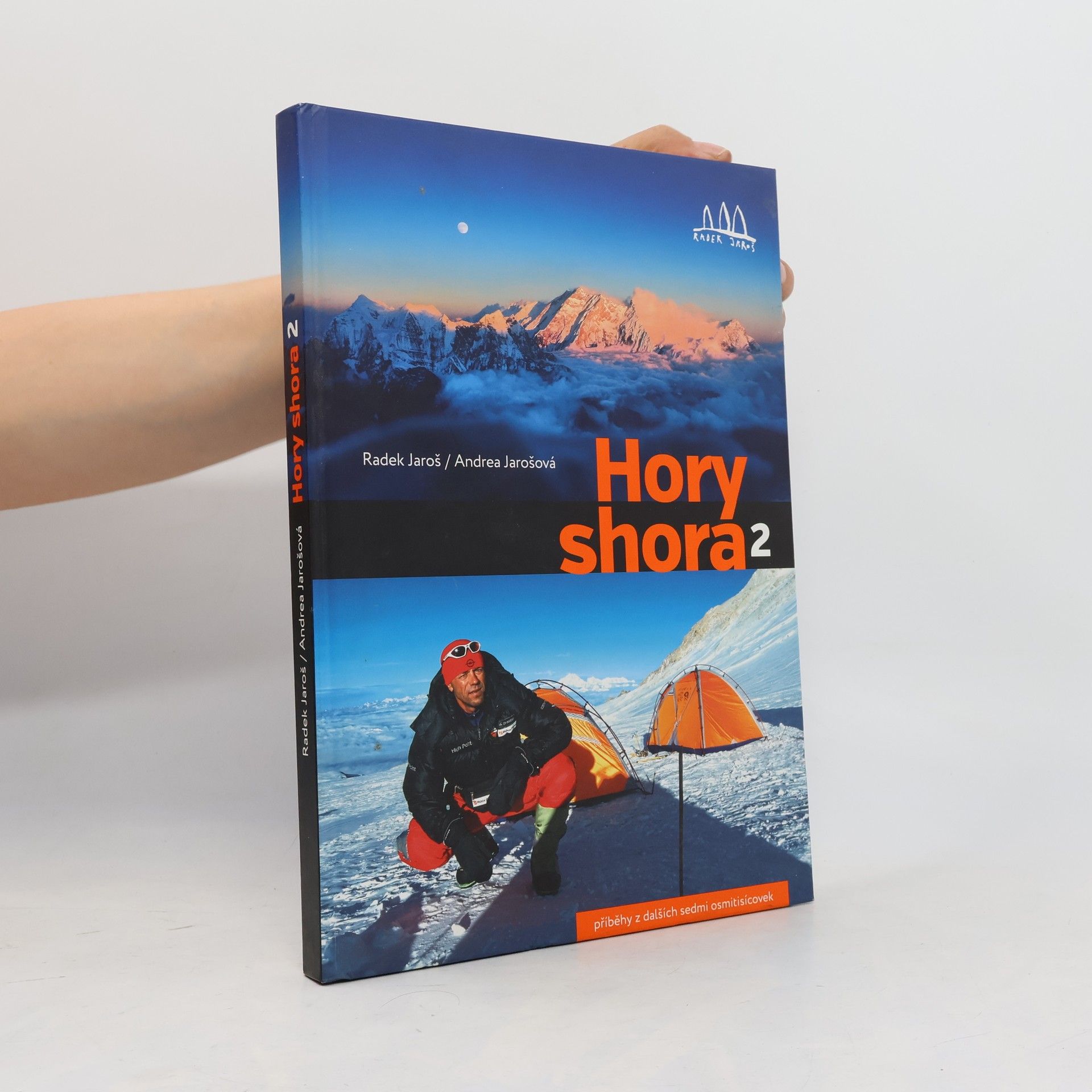 Andrea Jarošová Hory shora. 2: Příběhy z dalších sedmi osmitisícovek