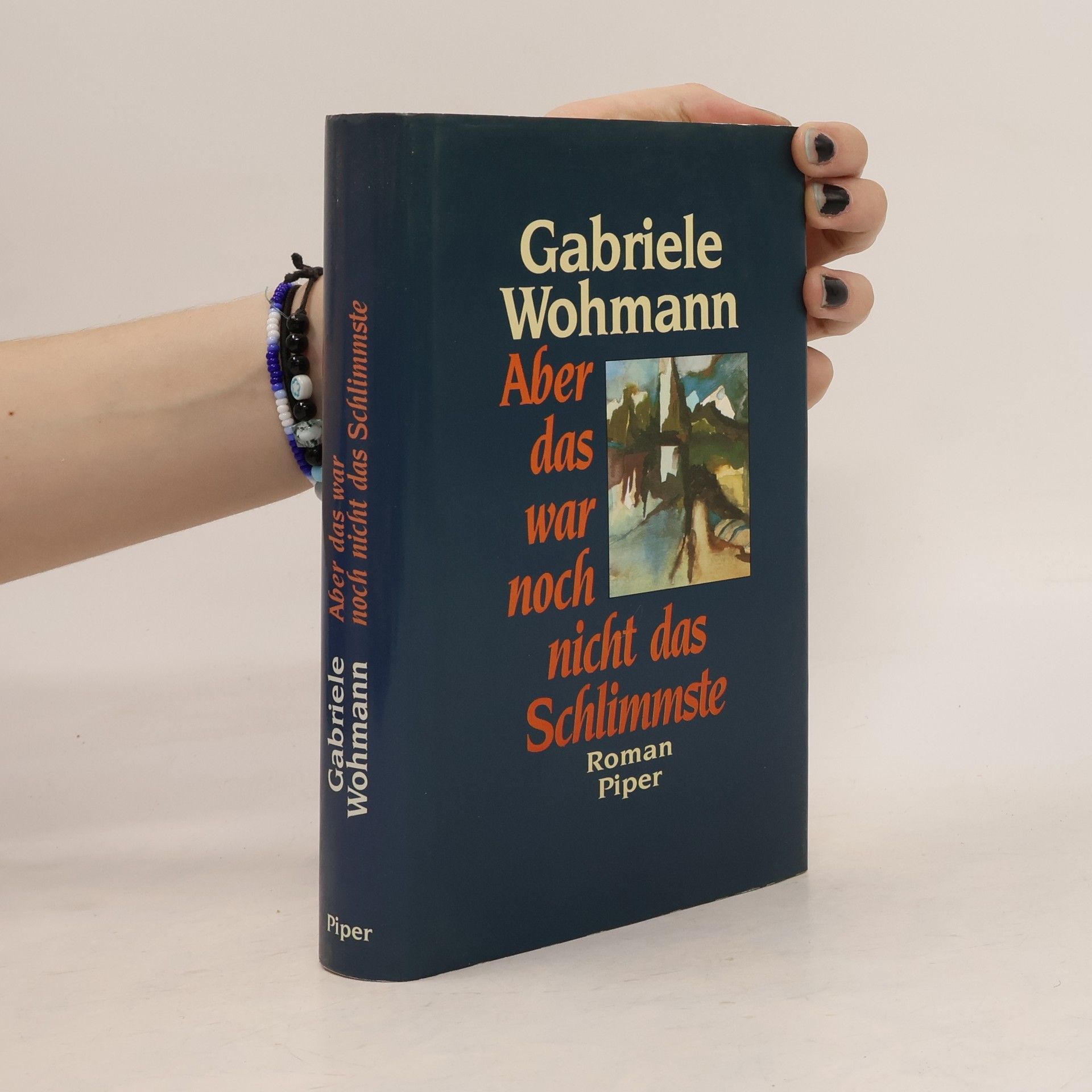 Gabriele Wohmann Aber das war noch nicht das Schlimmste