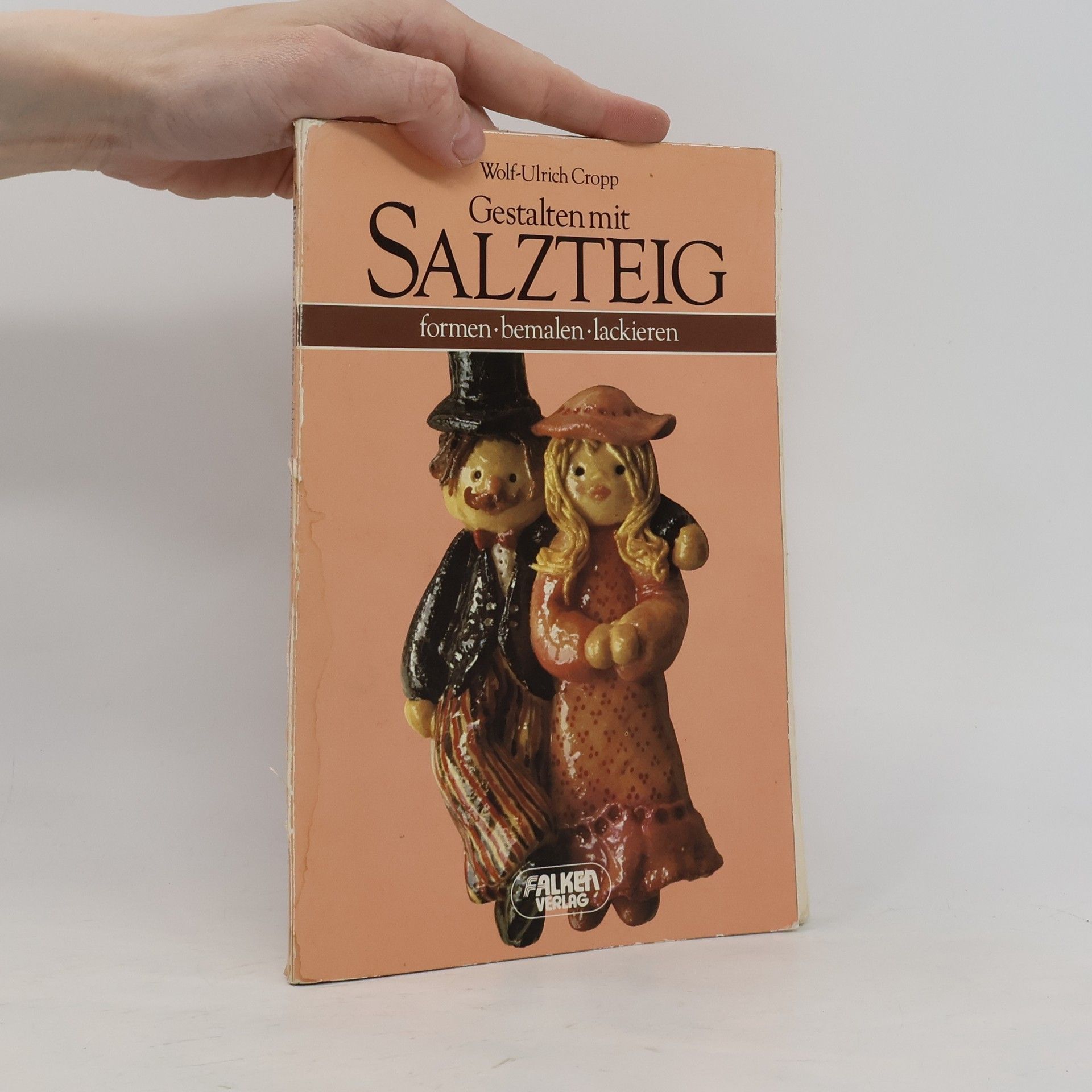 Wolf-Ulrich Cropp Gestalten mit Salzteig