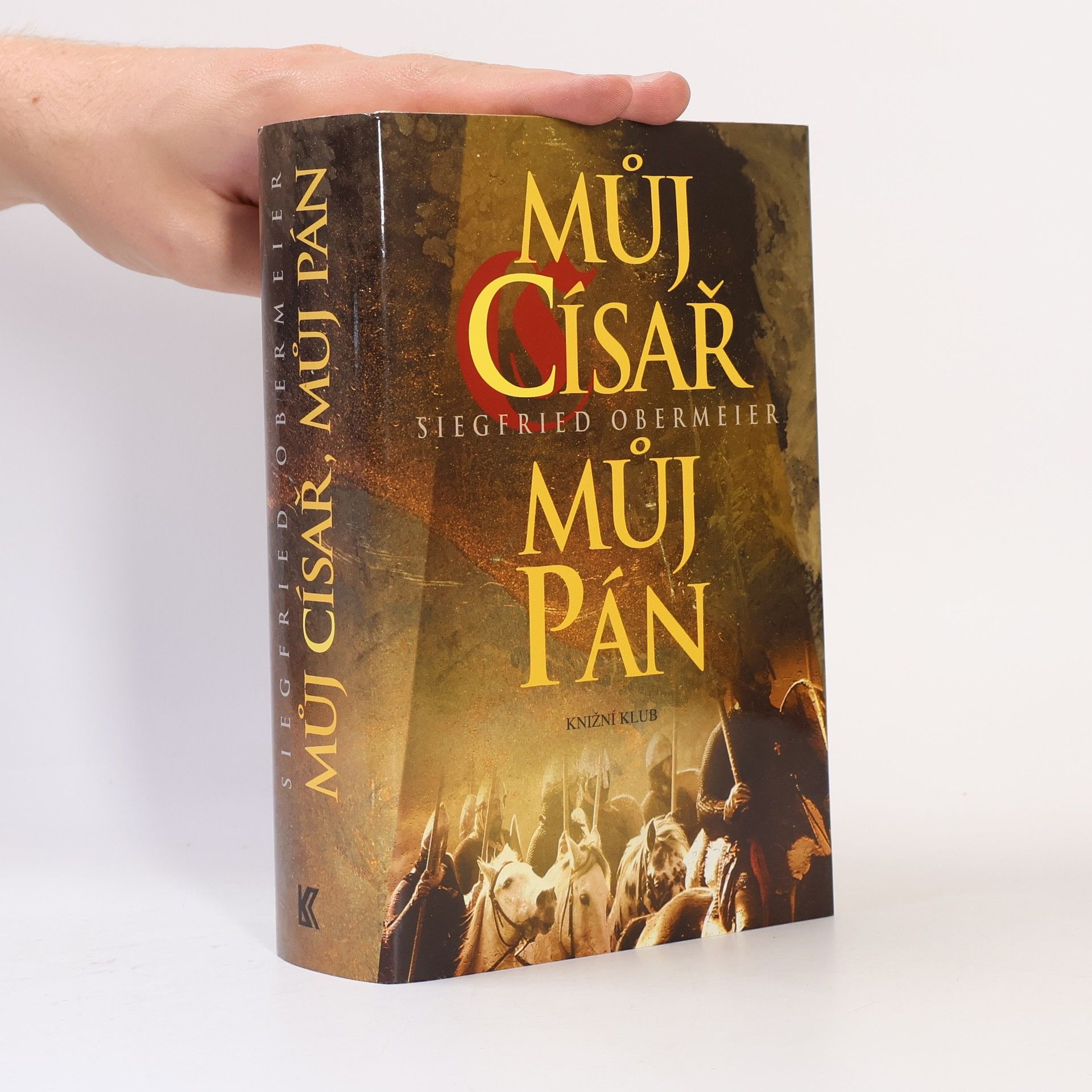 Siegfried Obermeier Můj císař, můj pán