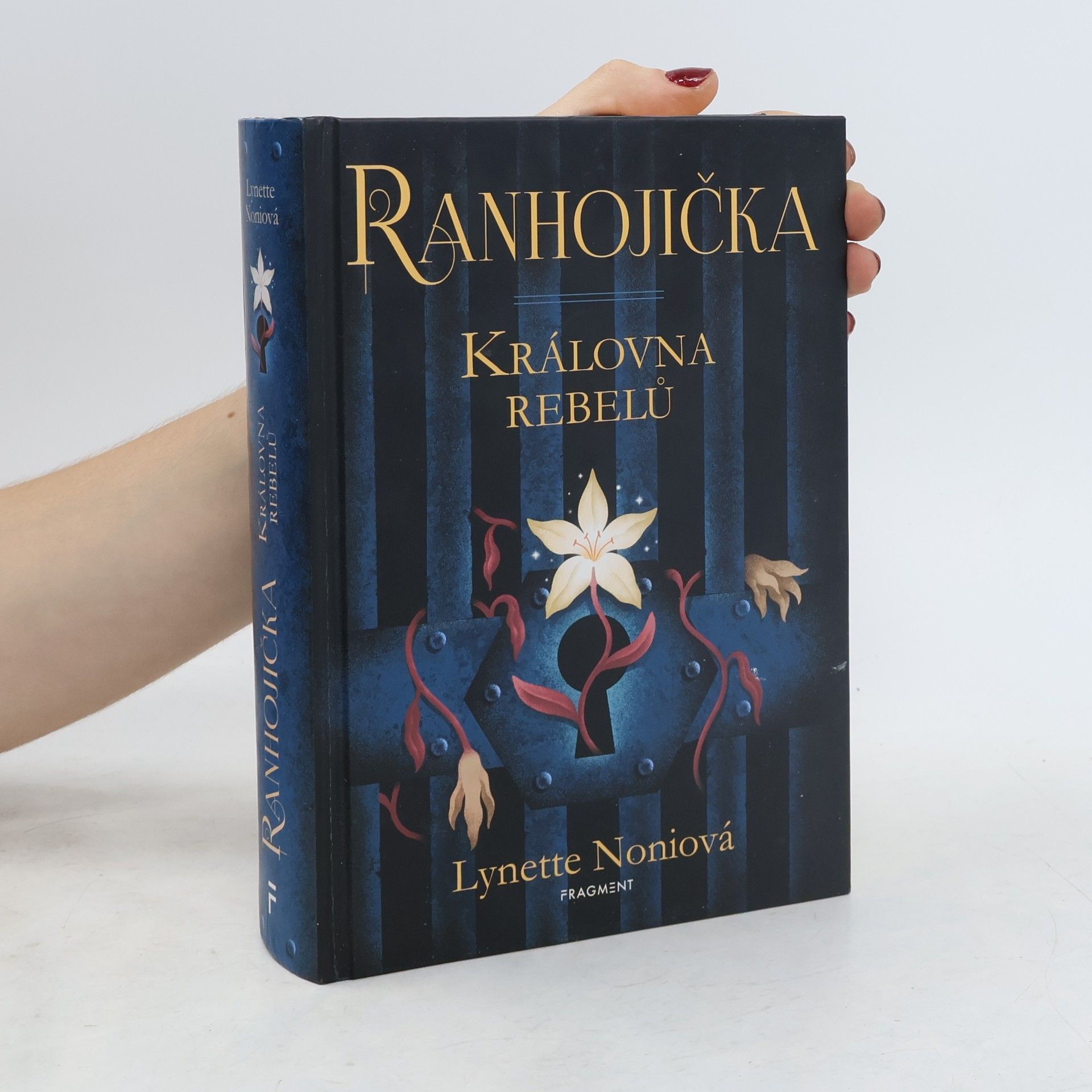 Lynette Noni Ranhojička. Královna rebelů