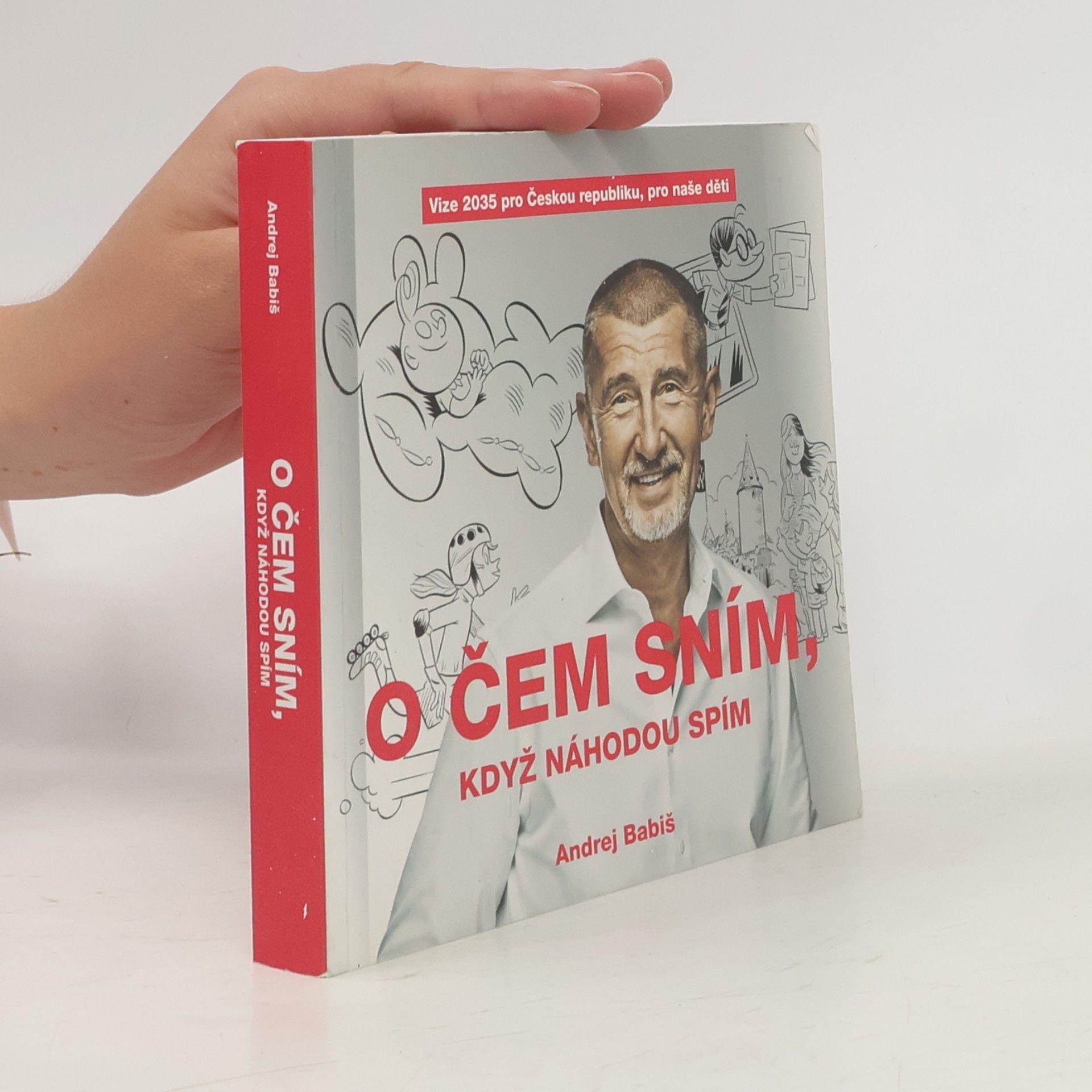 Andrej Babiš O čem sním, když náhodou spím