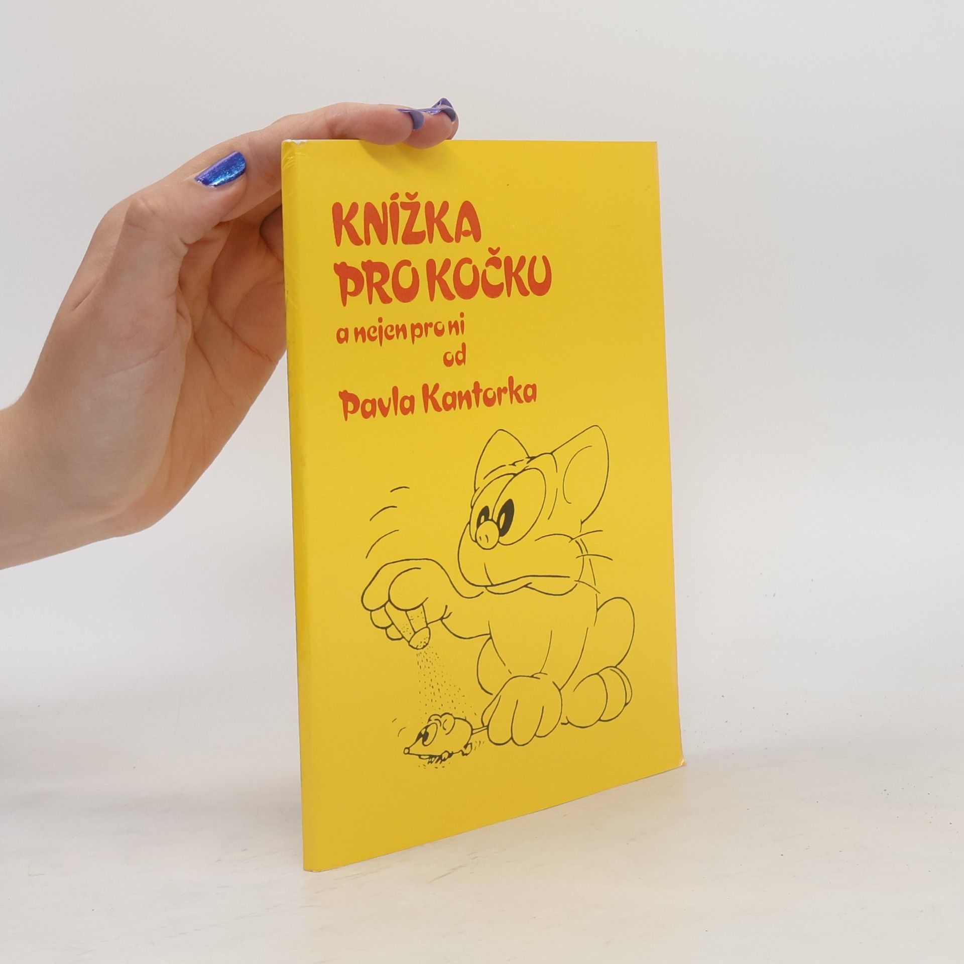 Pavel Kantorek Knížka pro kočku a nejen pro ni
