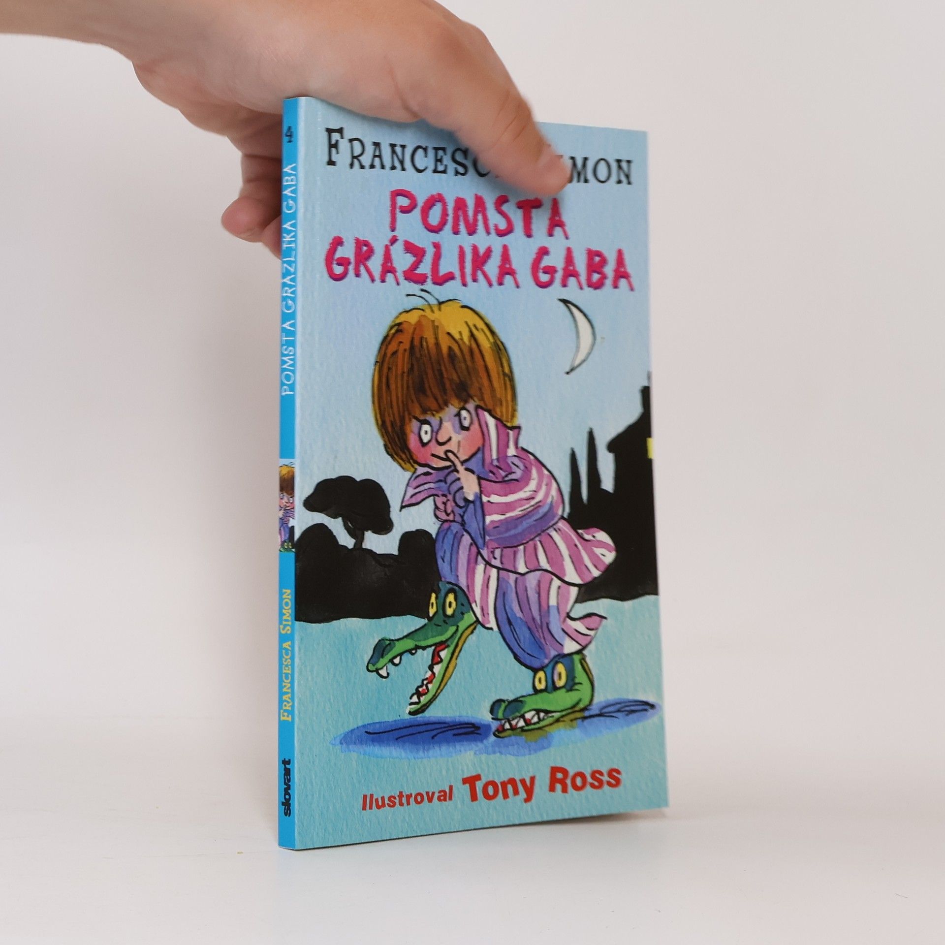 Francesca Simon Pomsta grázlika Gaba