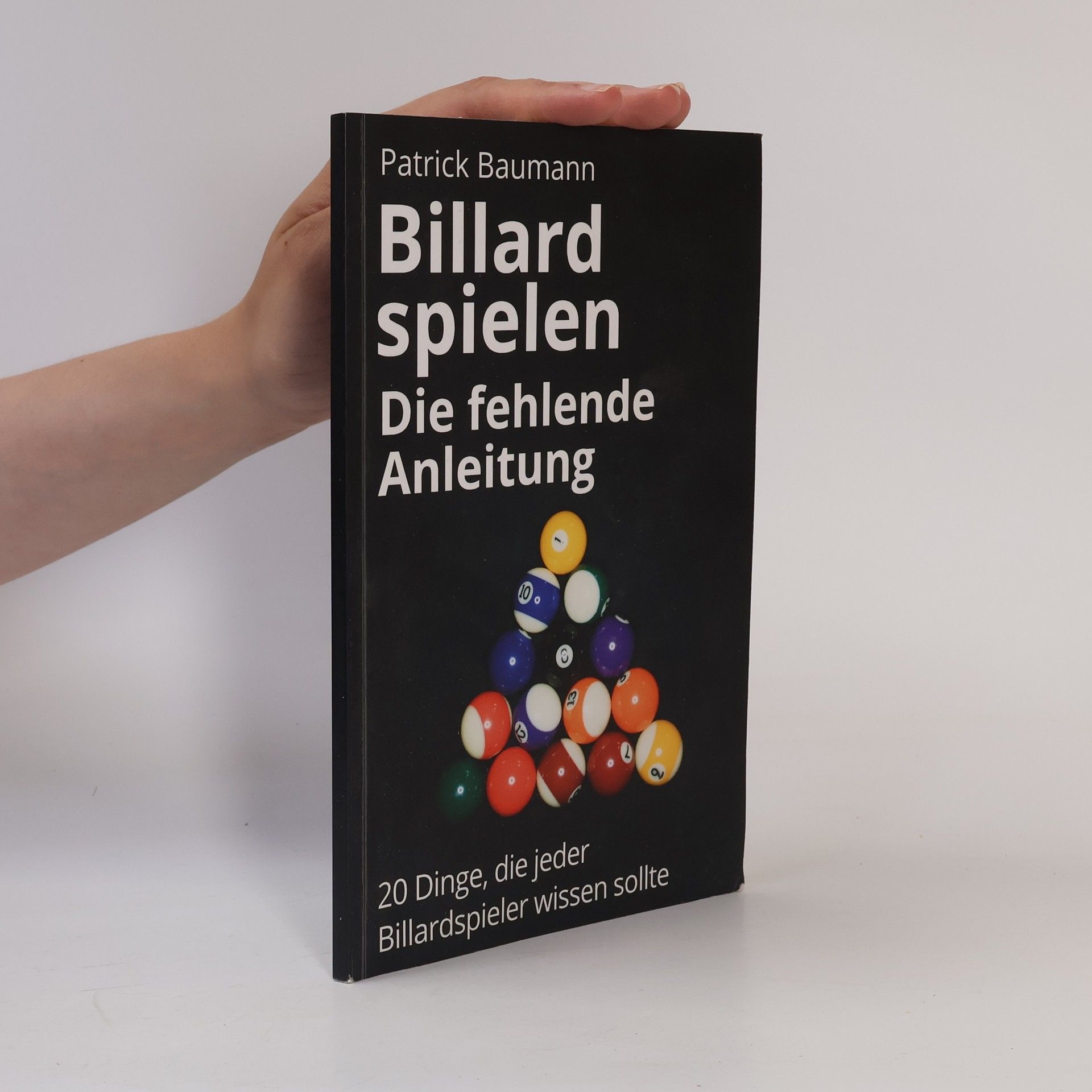 Billard spielen - Die fehlende Anleitung