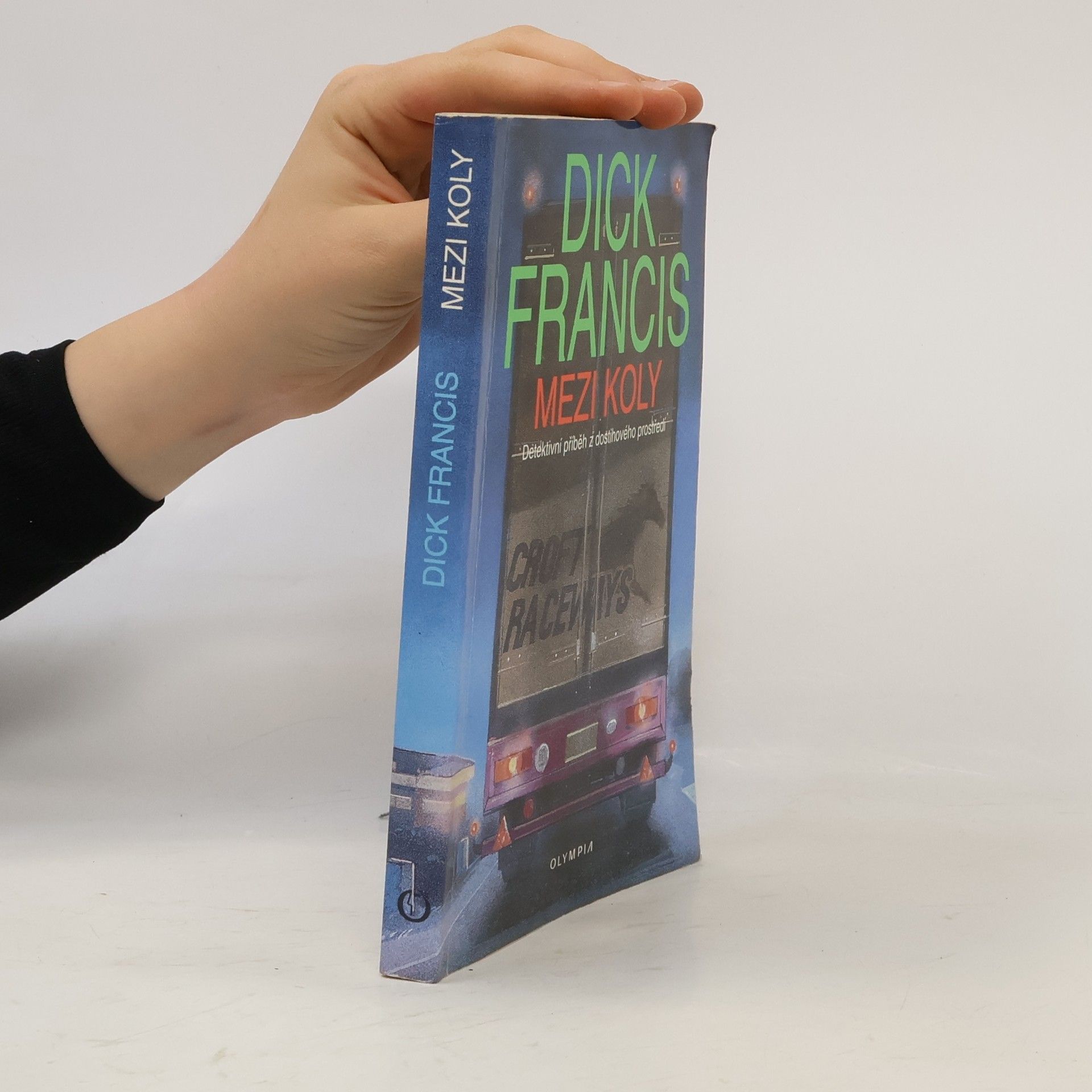 Dick Francis Mezi koly. Detektivní příběh z dostihového prostředí