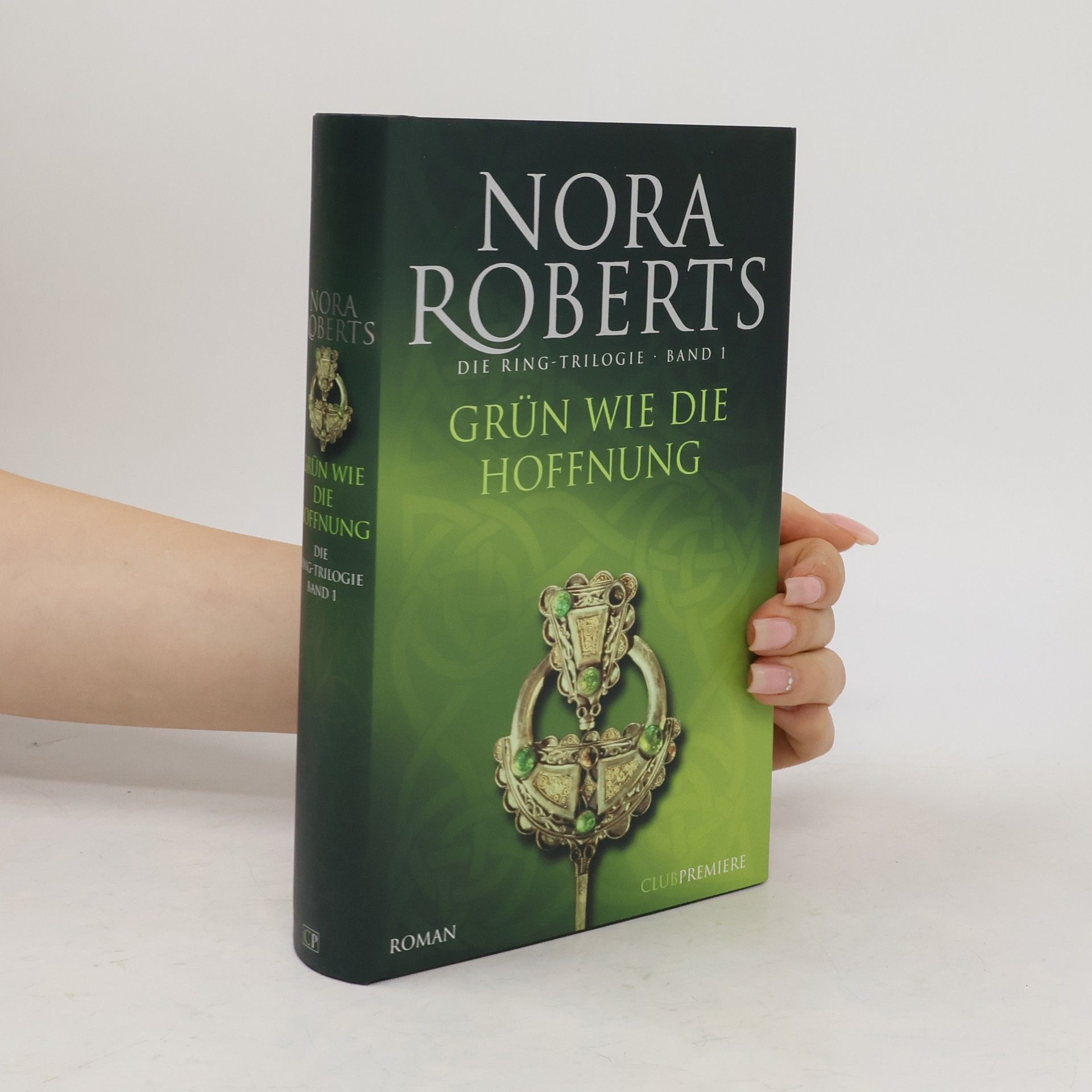 Nora Roberts Grün wie die Hoffnung