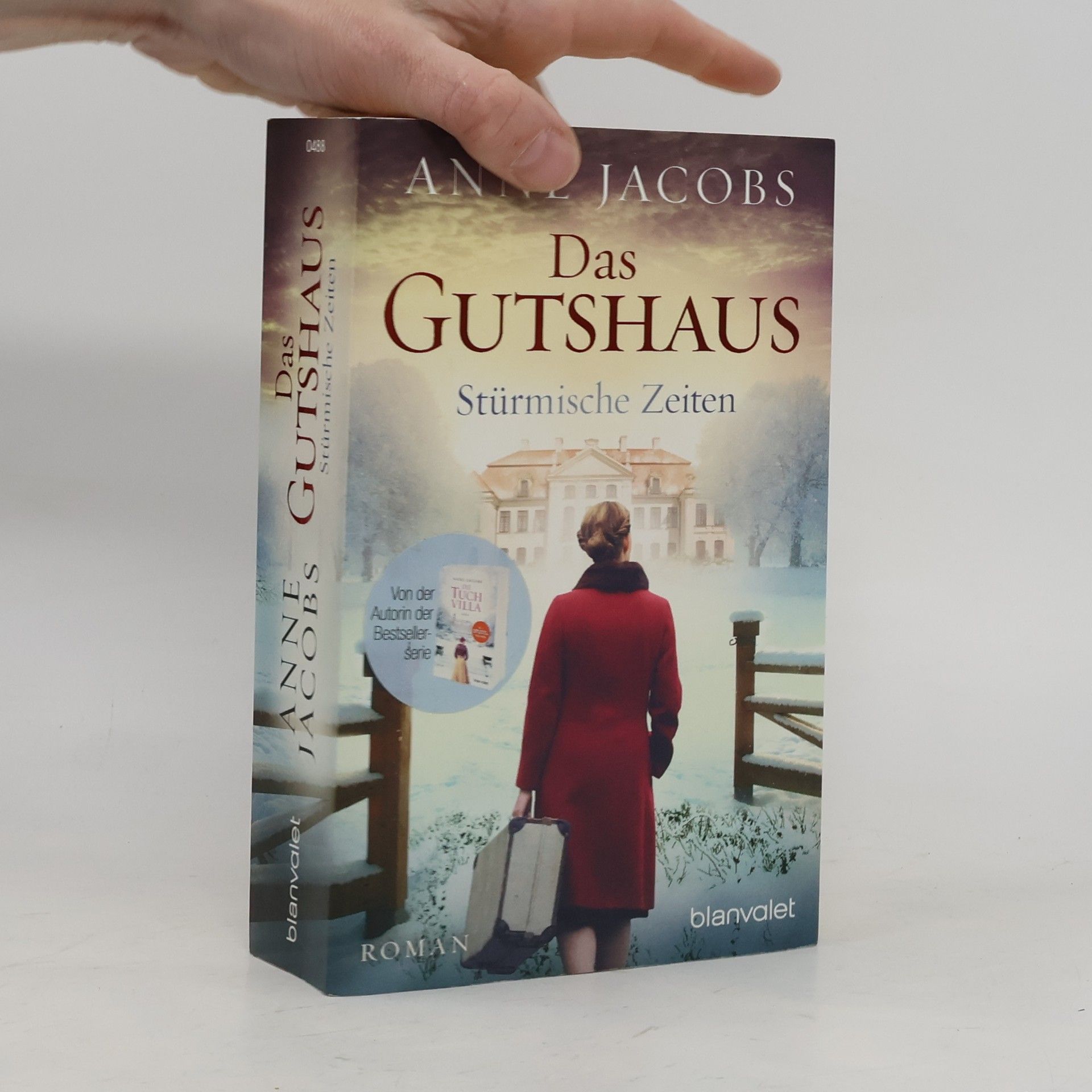 Anne Jacobs Das Gutshaus. Stürmische Zeiten