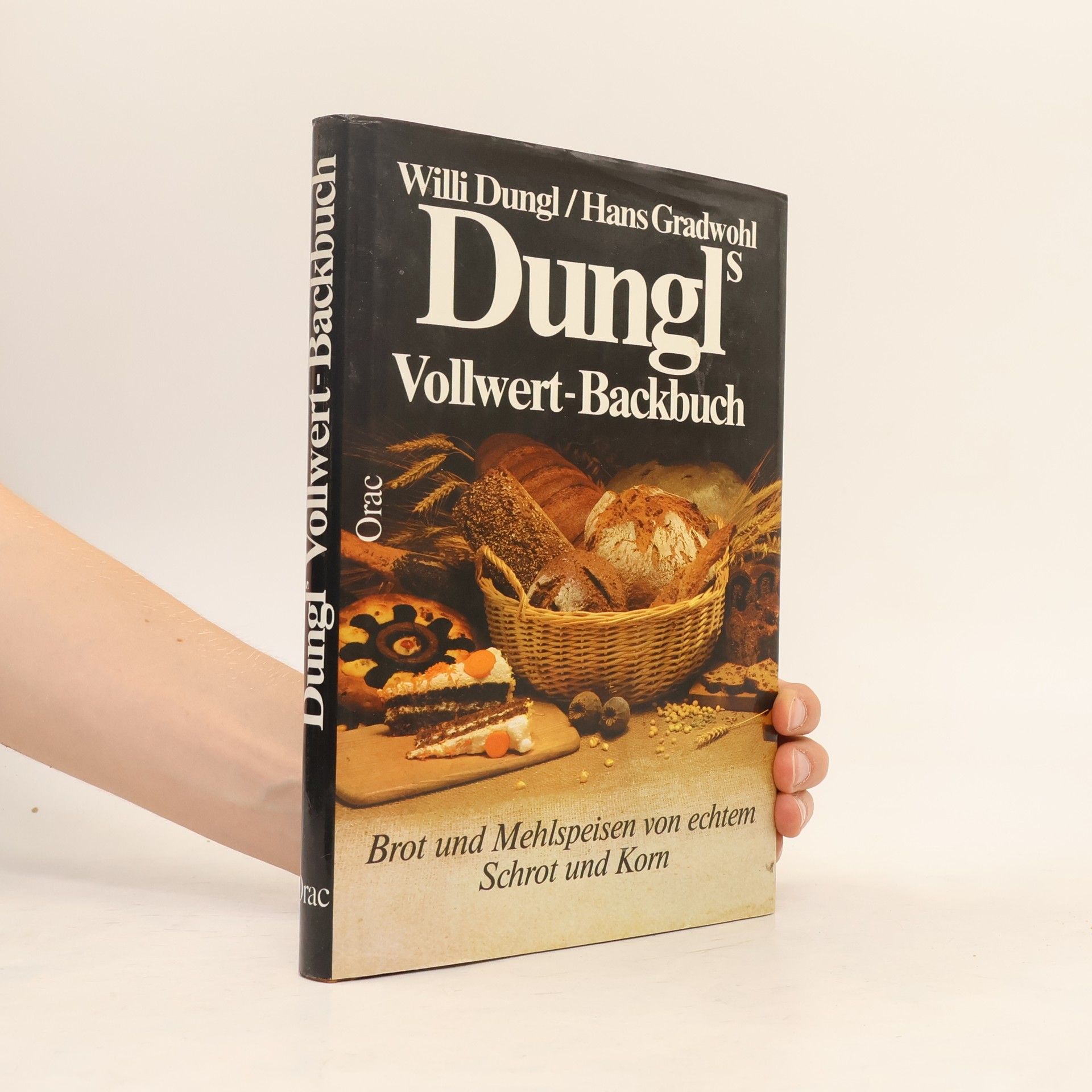 Willi Dungl Dungls Vollwert-Backbuch