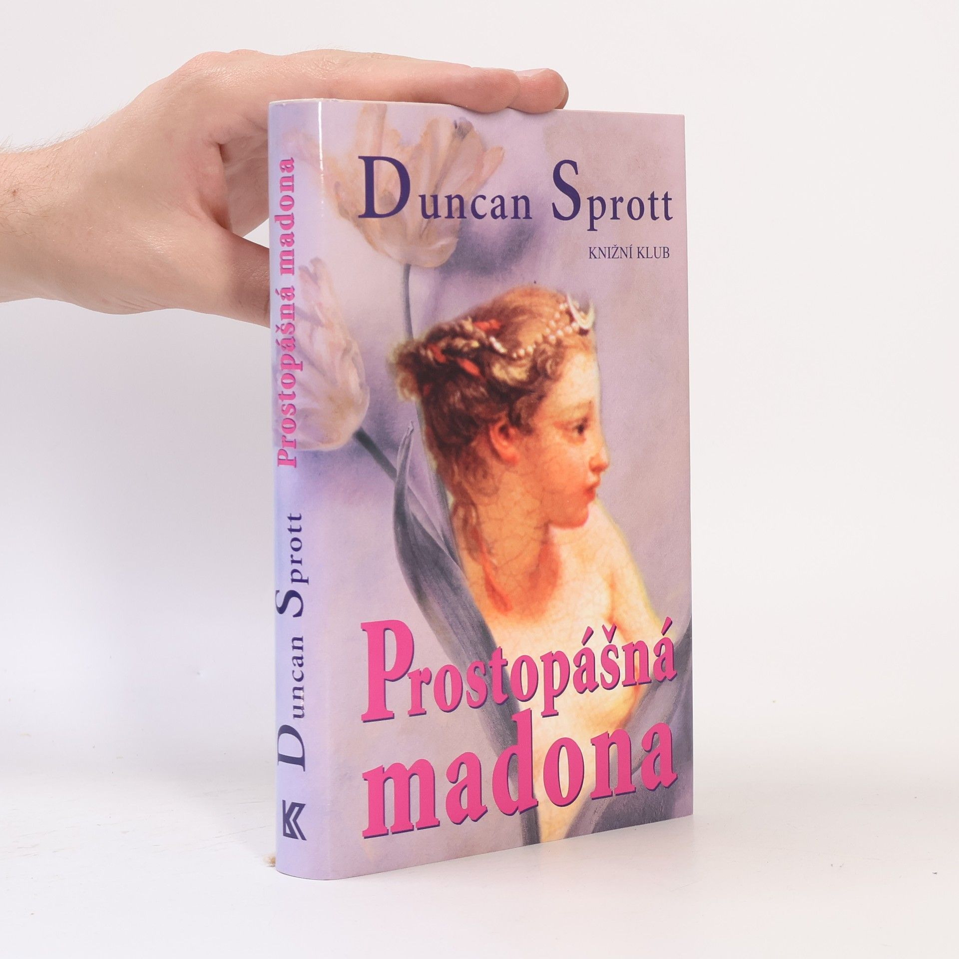 Duncan Sprott Prostopášná madona