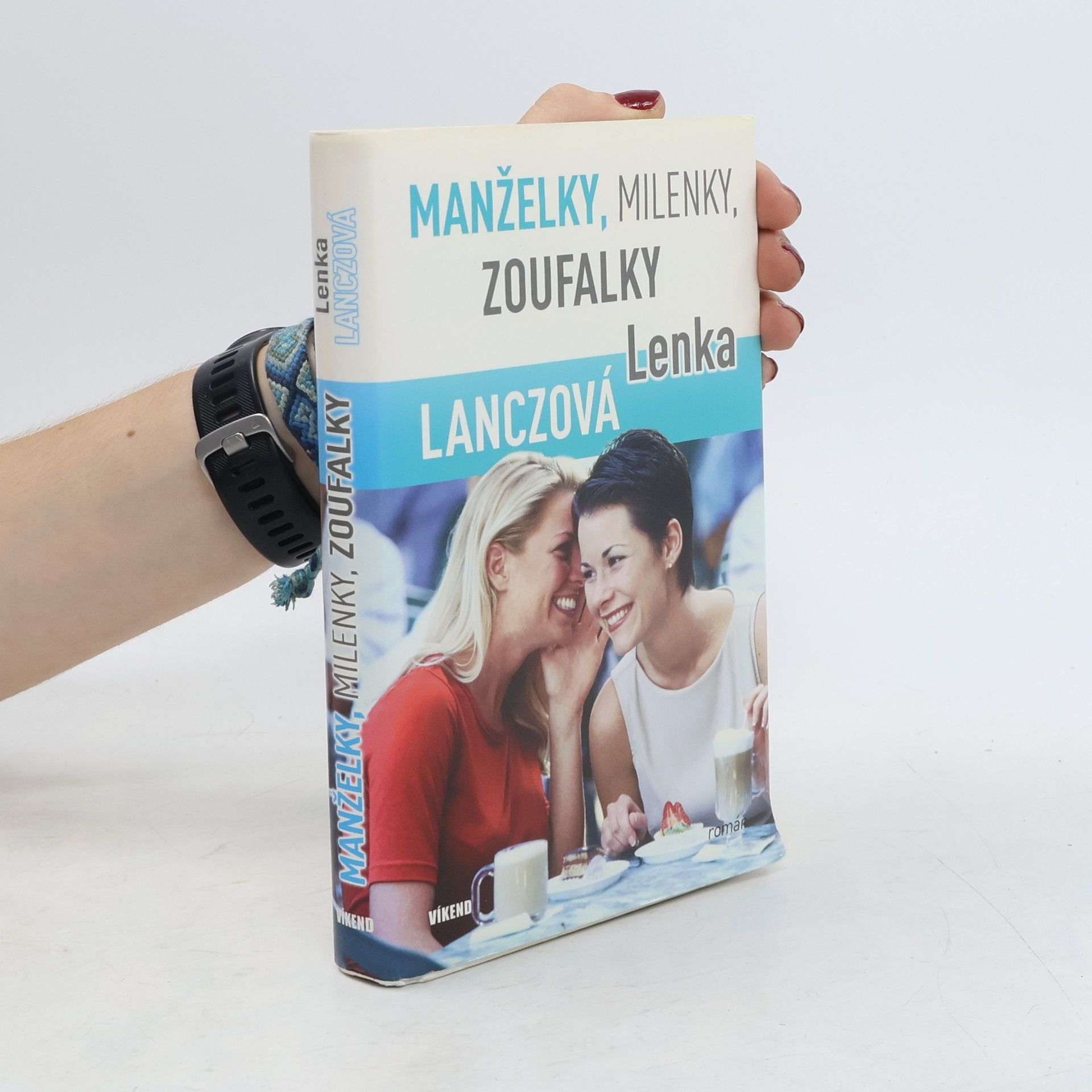 Lenka Lanczová Manželky, milenky, zoufalky