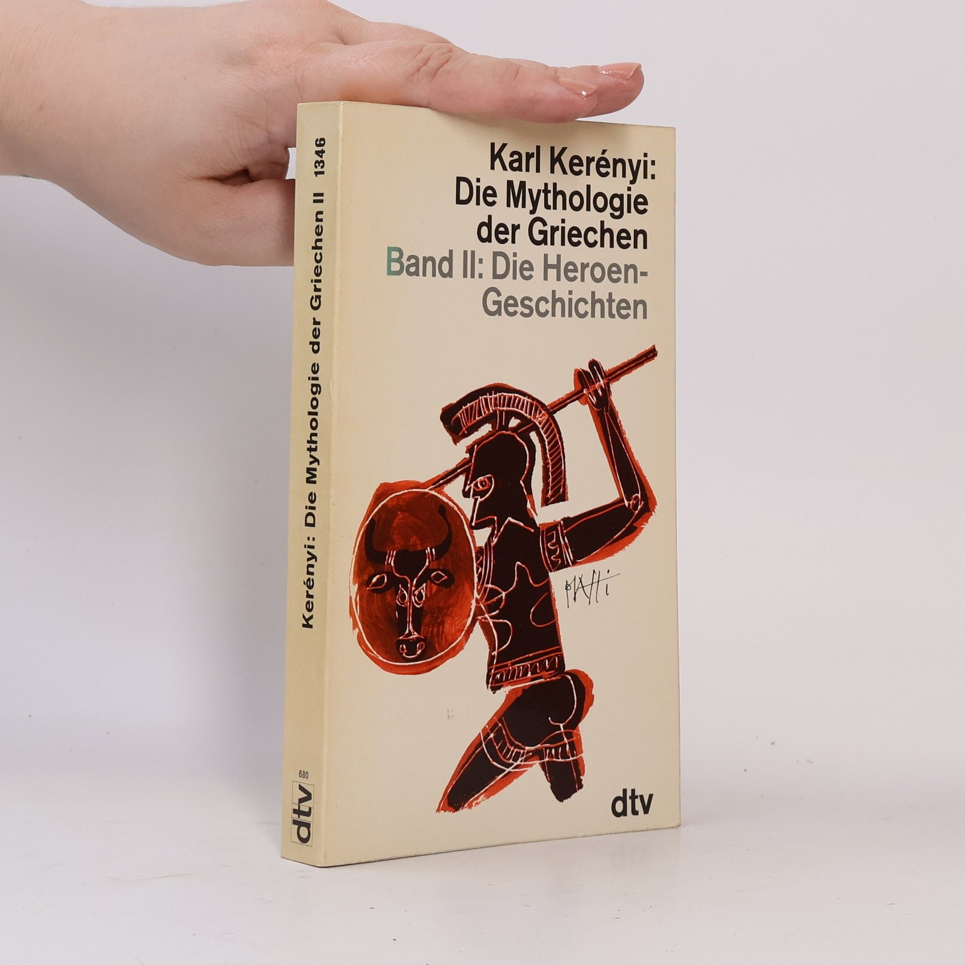 Károly Kerényi Die Mythologie der Griechen. Band II. Die Heroen-Geschichten