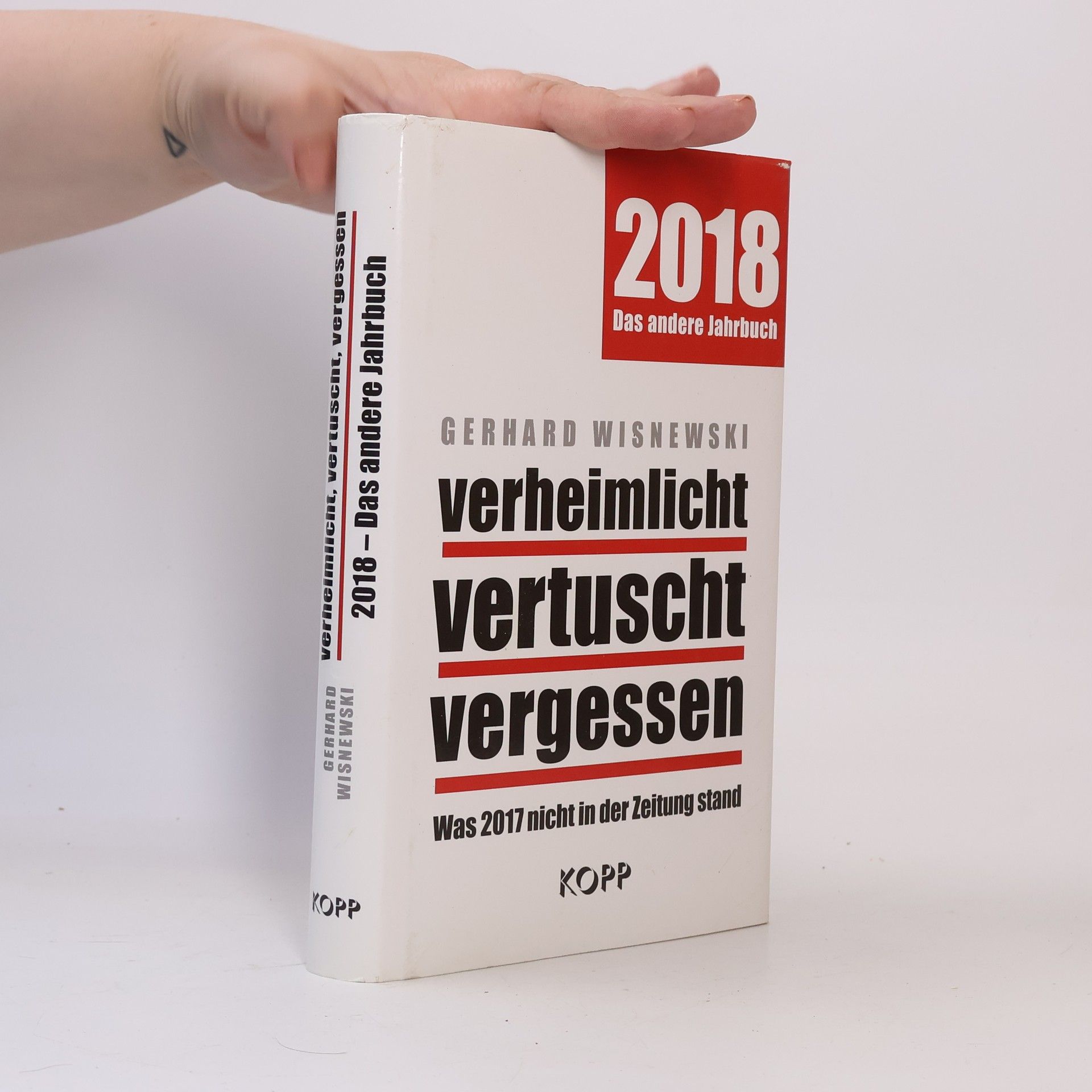 Verheimlicht - Vertuscht - Vergessen 2018. Das andere Jahrbuch