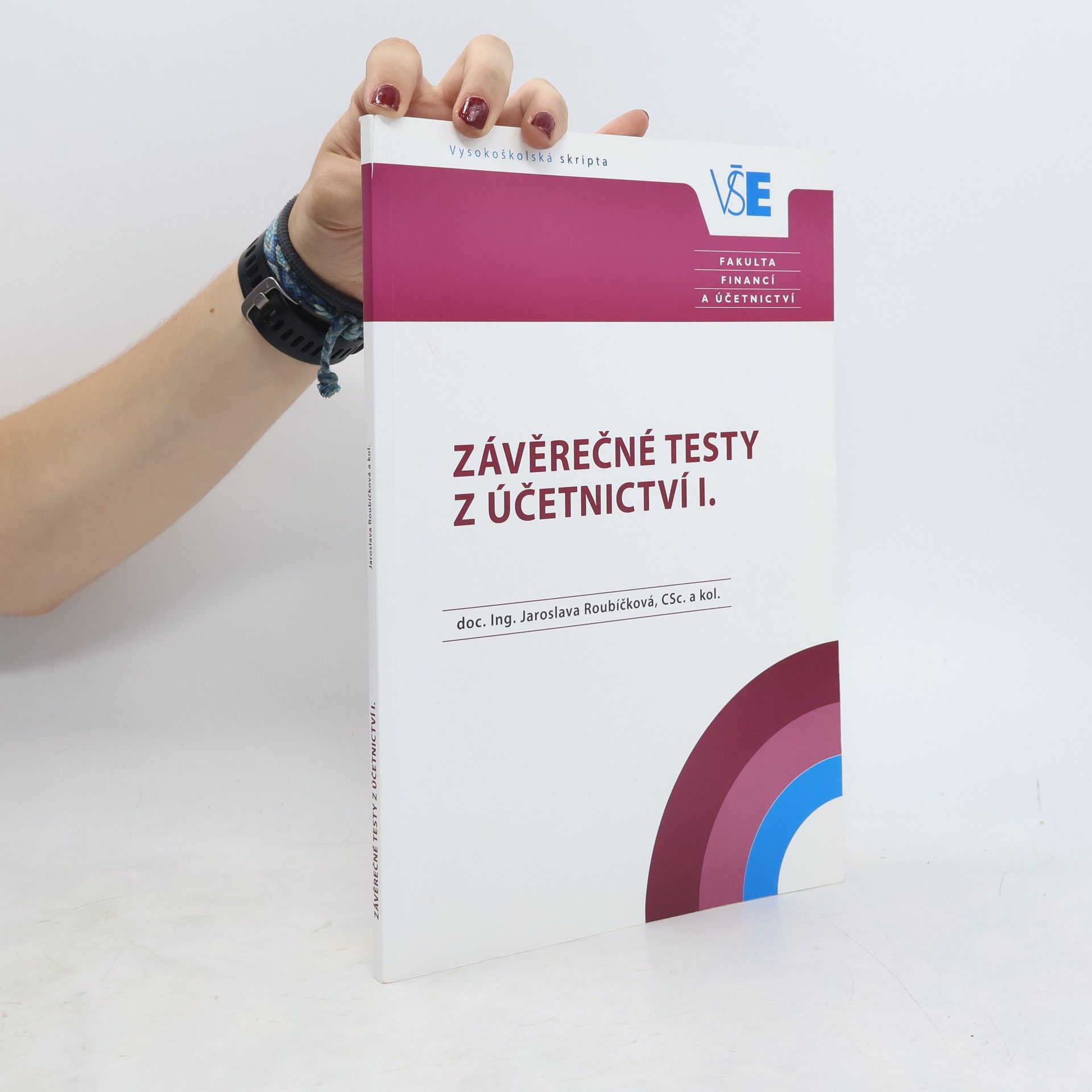 Jaroslava Roubíčková Závěrečné testy z Účetnictví I.