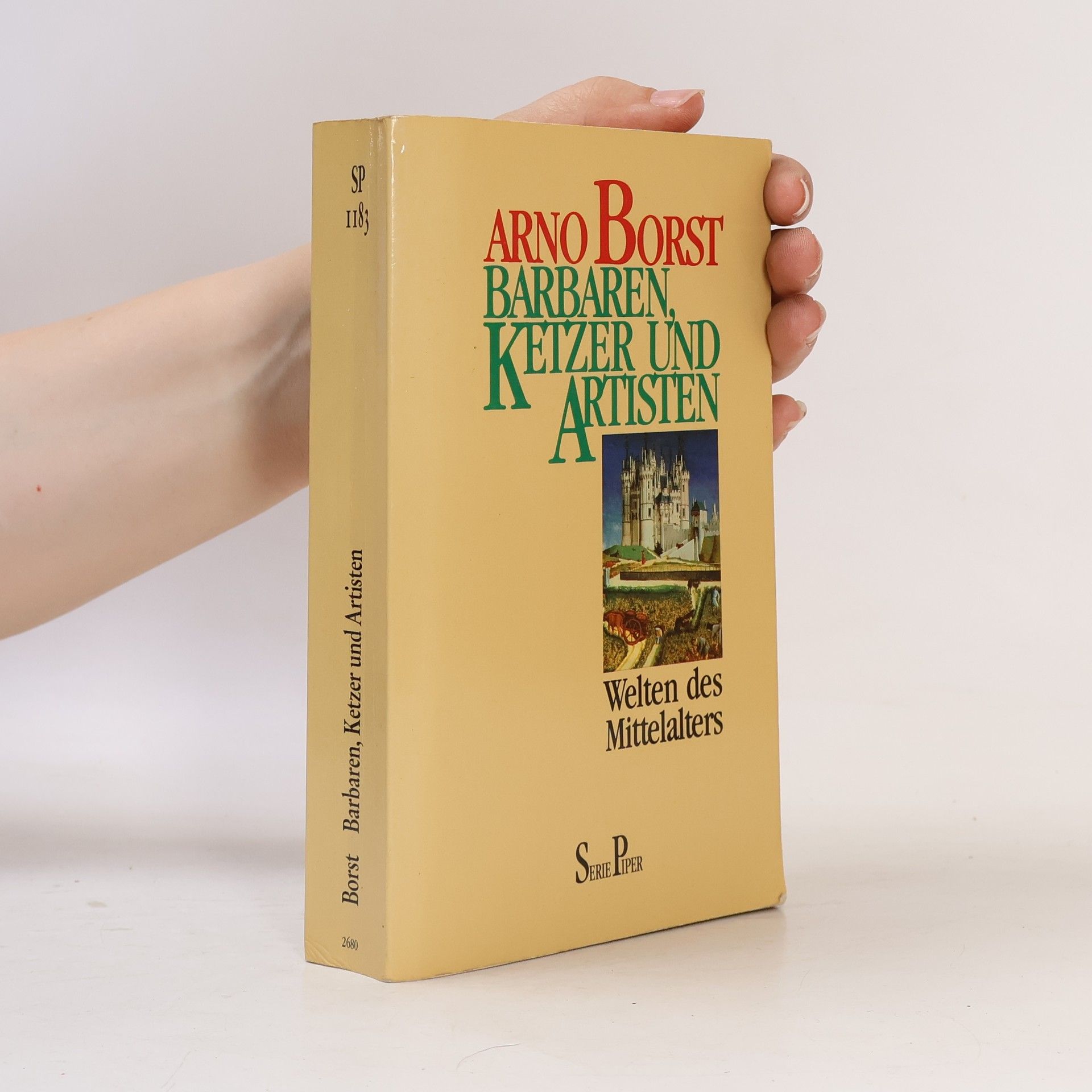 Arno Borst Barbaren, Ketzer und Artisten