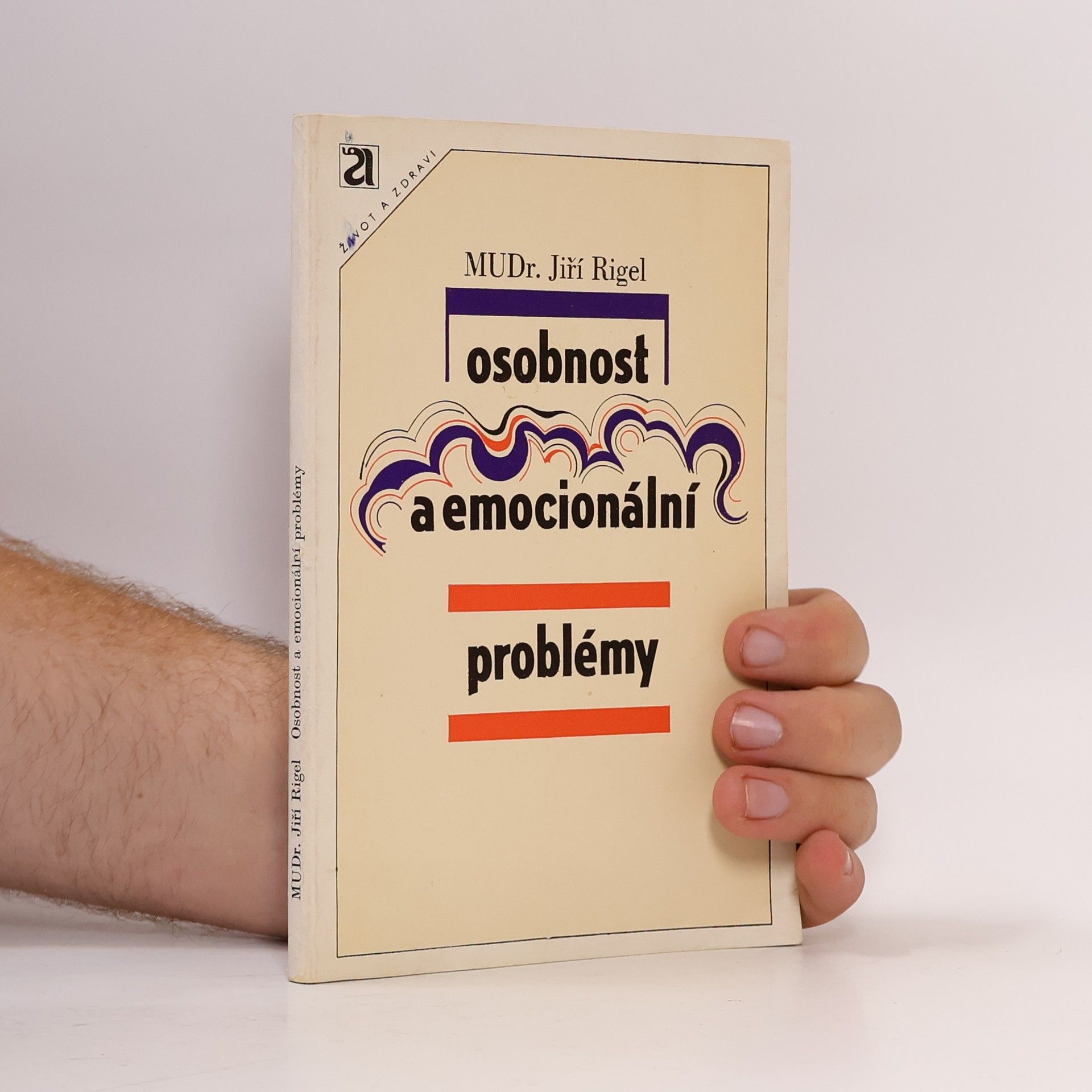 Jiří Rigel Osobnost a emocionální problémy