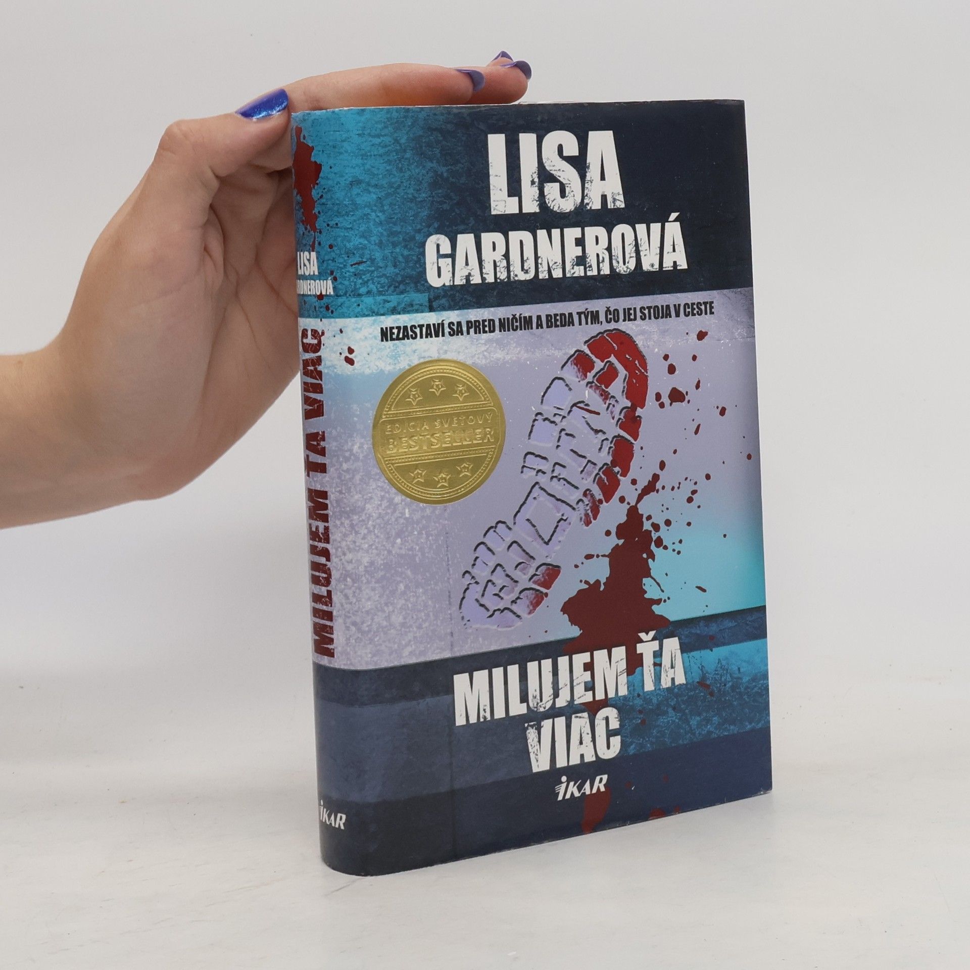 Lisa Gardner Milujem ťa viac