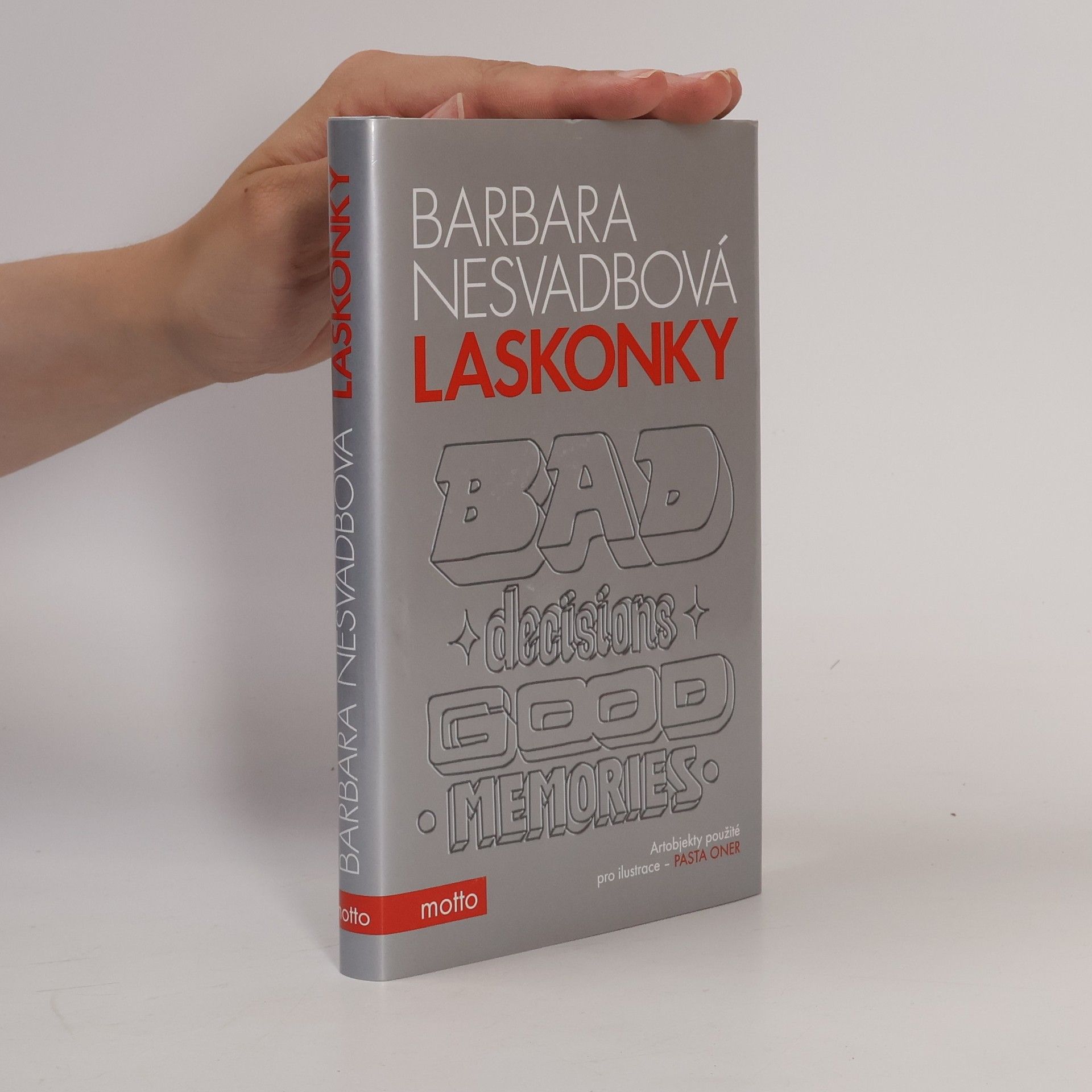 Bára Nesvadbová Laskonky. Bad decisions, good memories