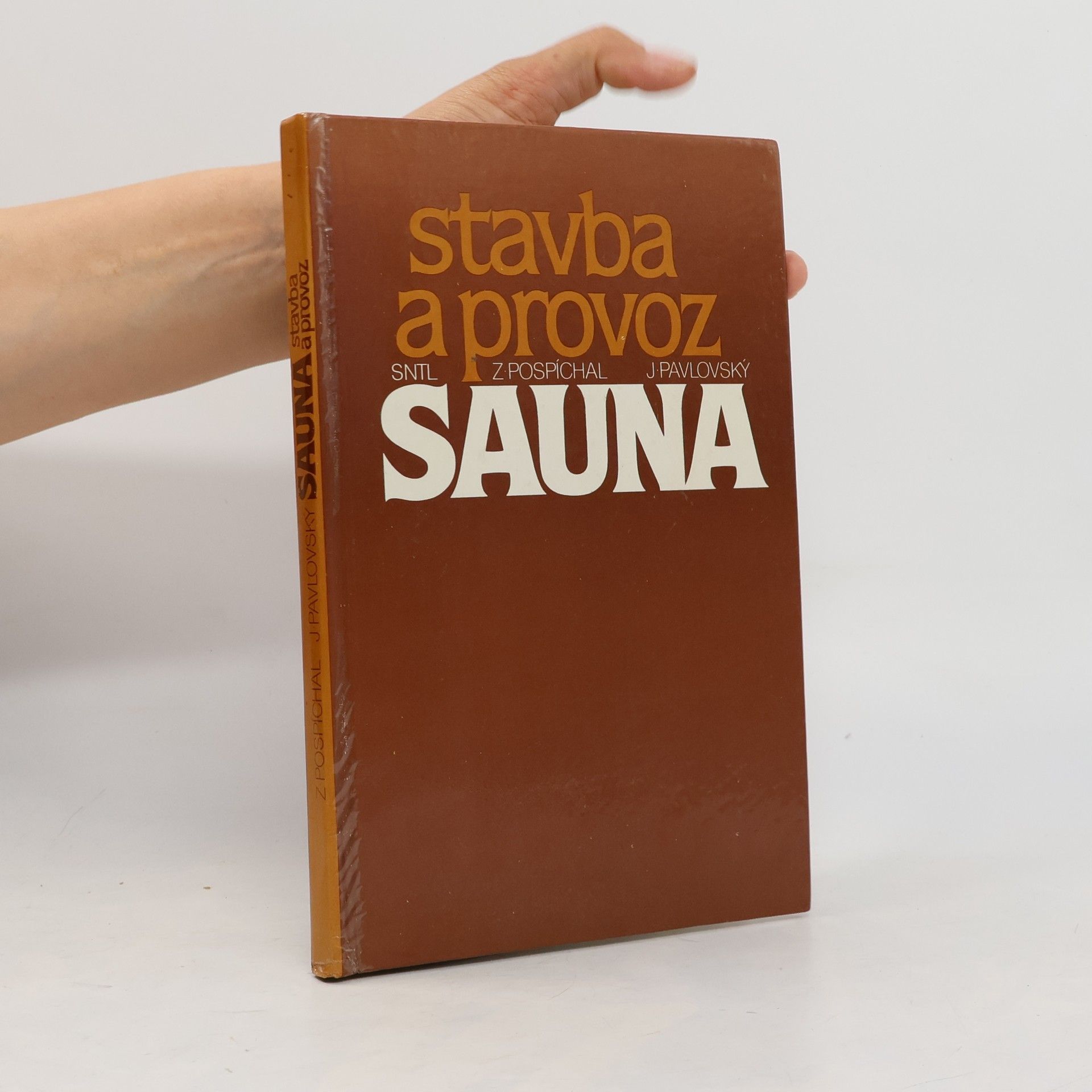 Zdeněk Pospíchal Sauna. Stavba a provoz