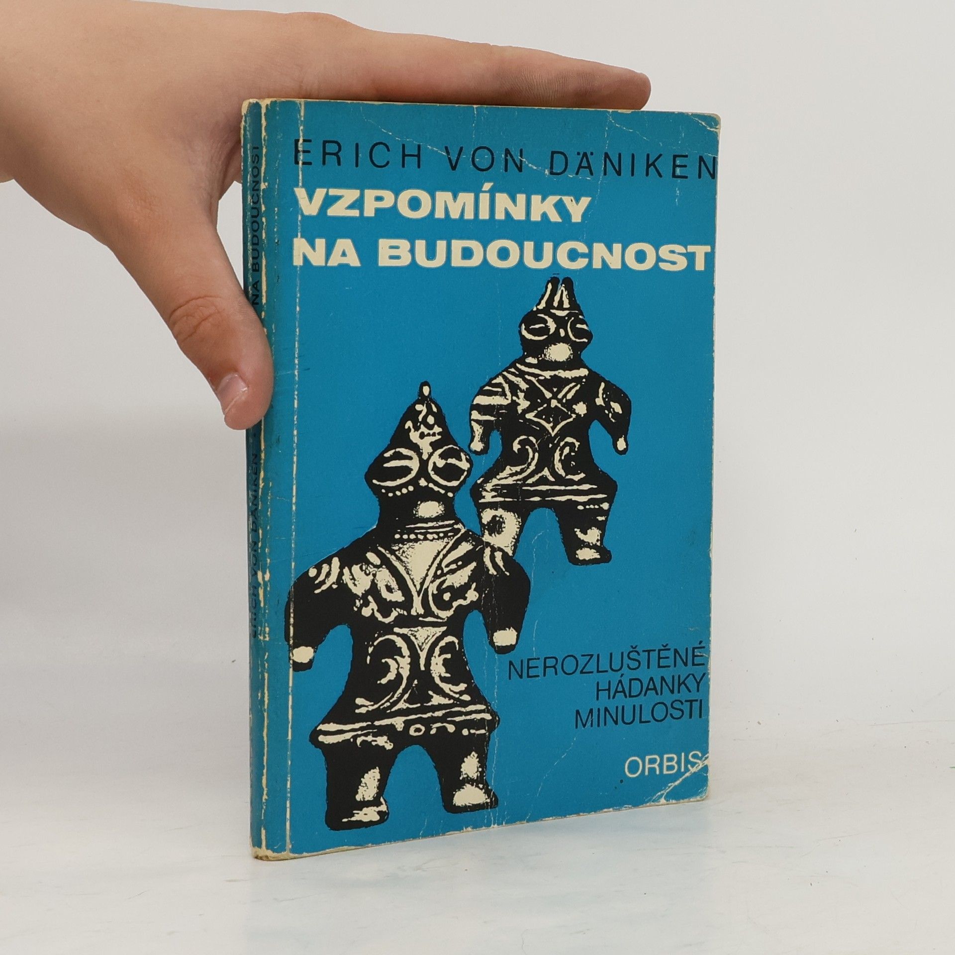 Erich von Däniken Vzpomínky na budoucnost
