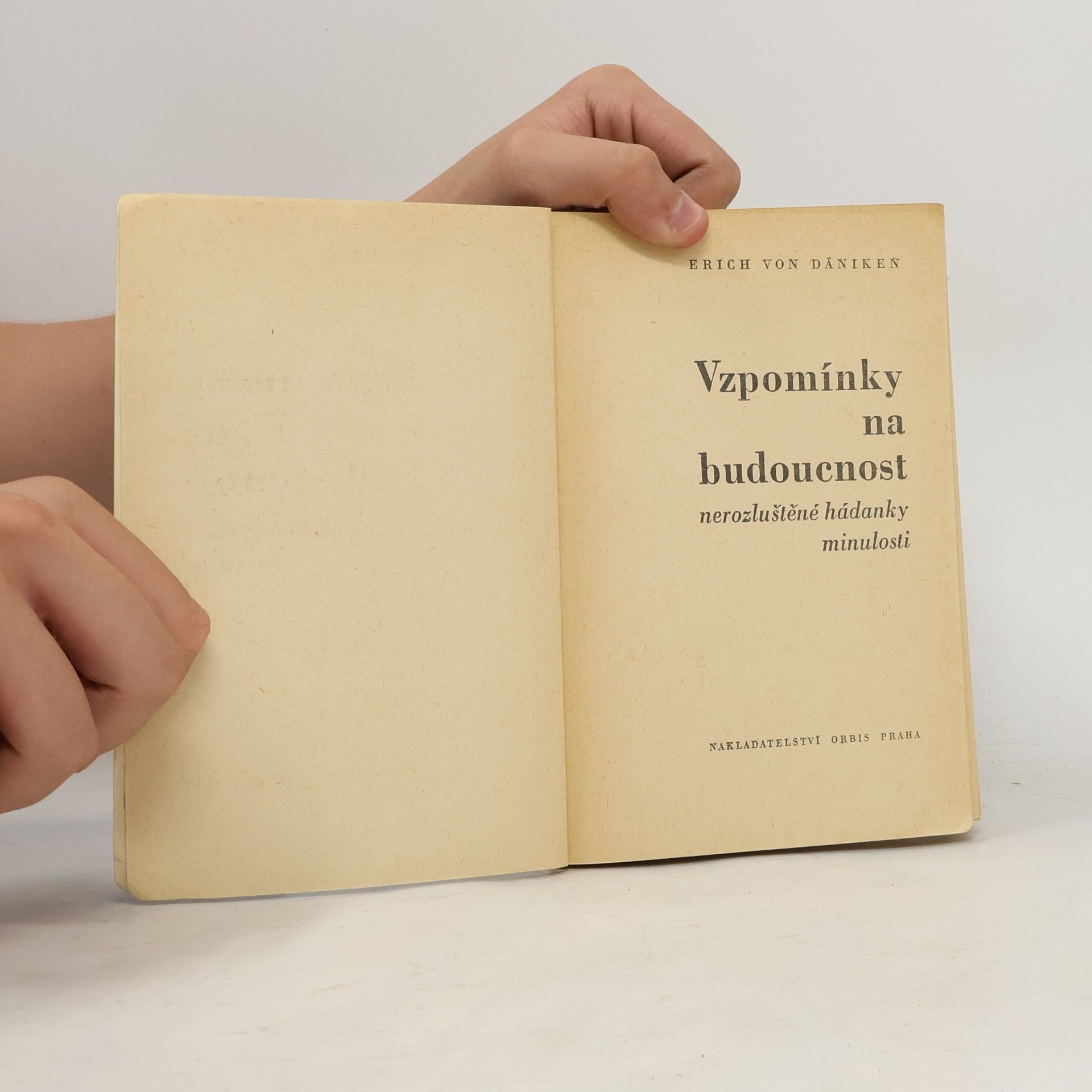 Erich von Däniken Vzpomínky na budoucnost