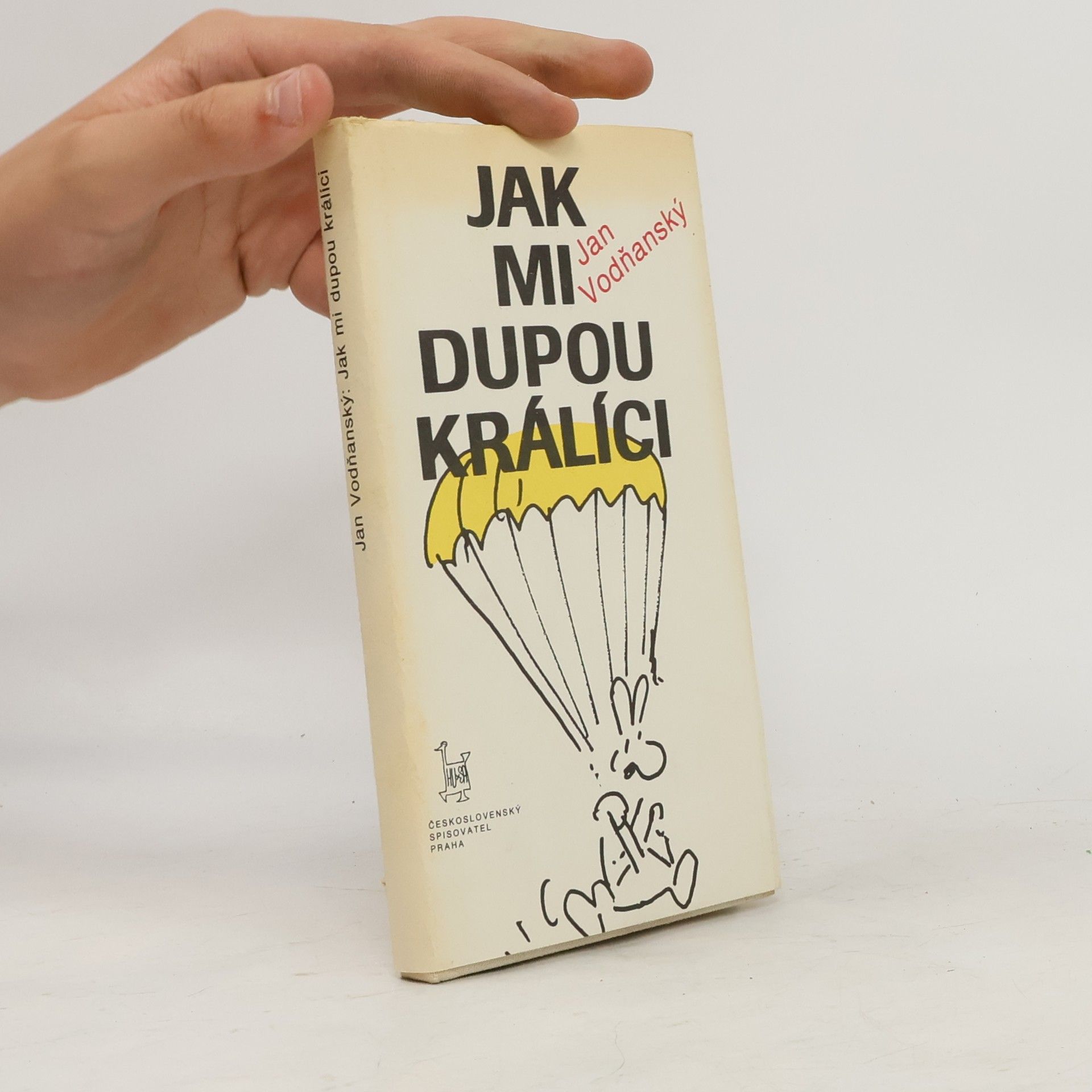 Jan Vodňanský Jak mi dupou králíci
