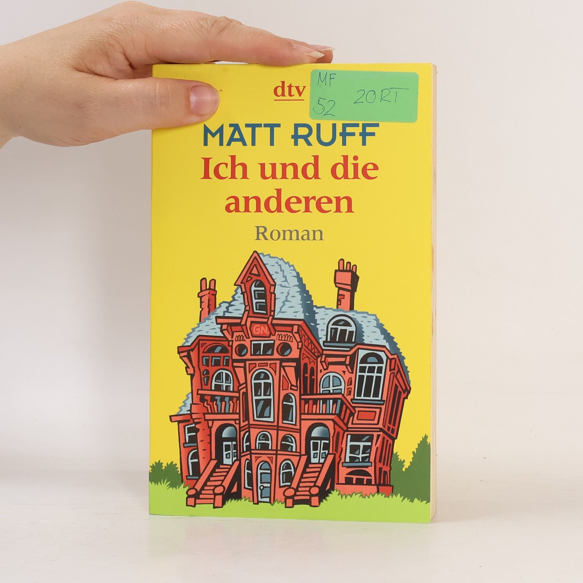 Matt Ruff Ich und die anderen