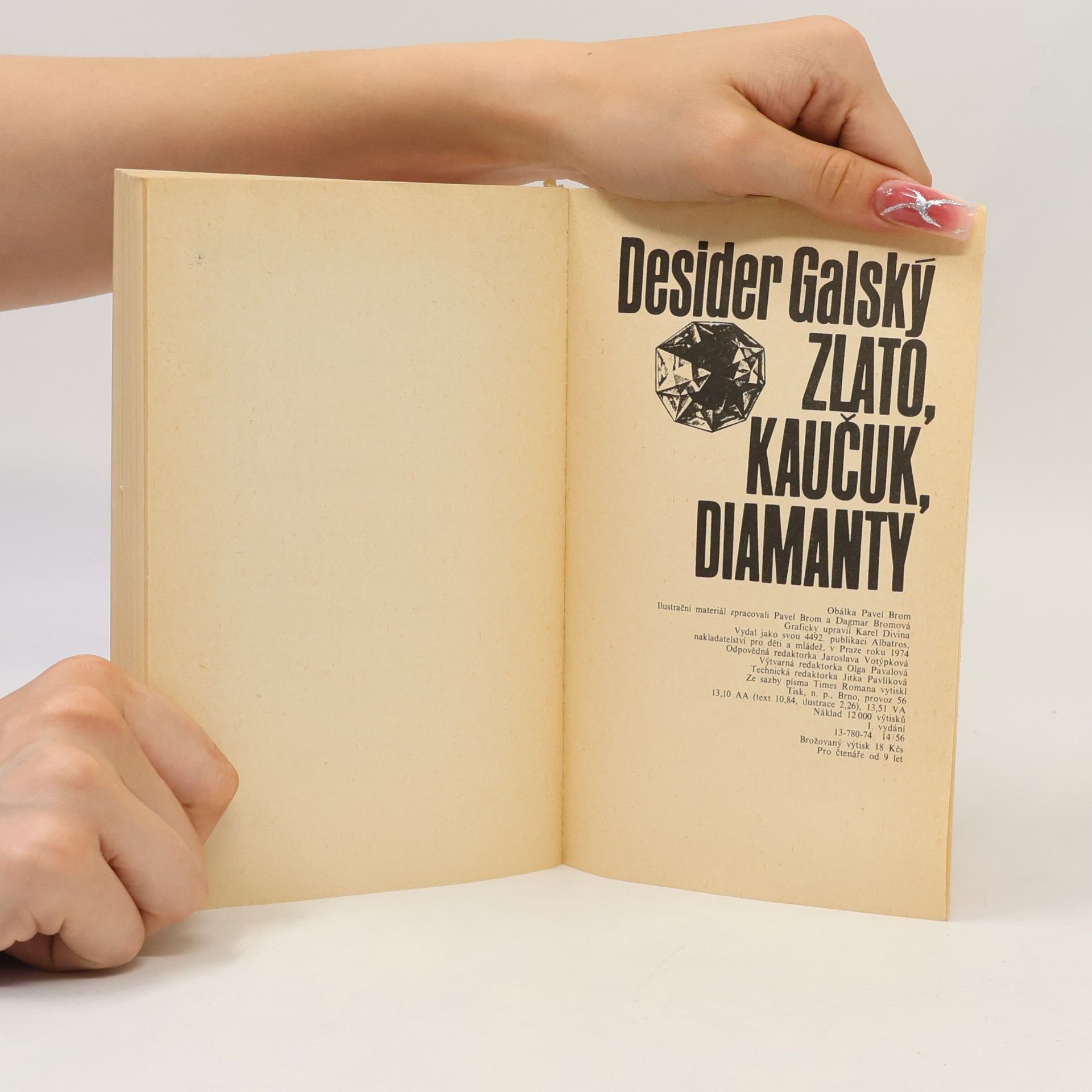 Desider Galský Zlato, kaučuk, diamanty