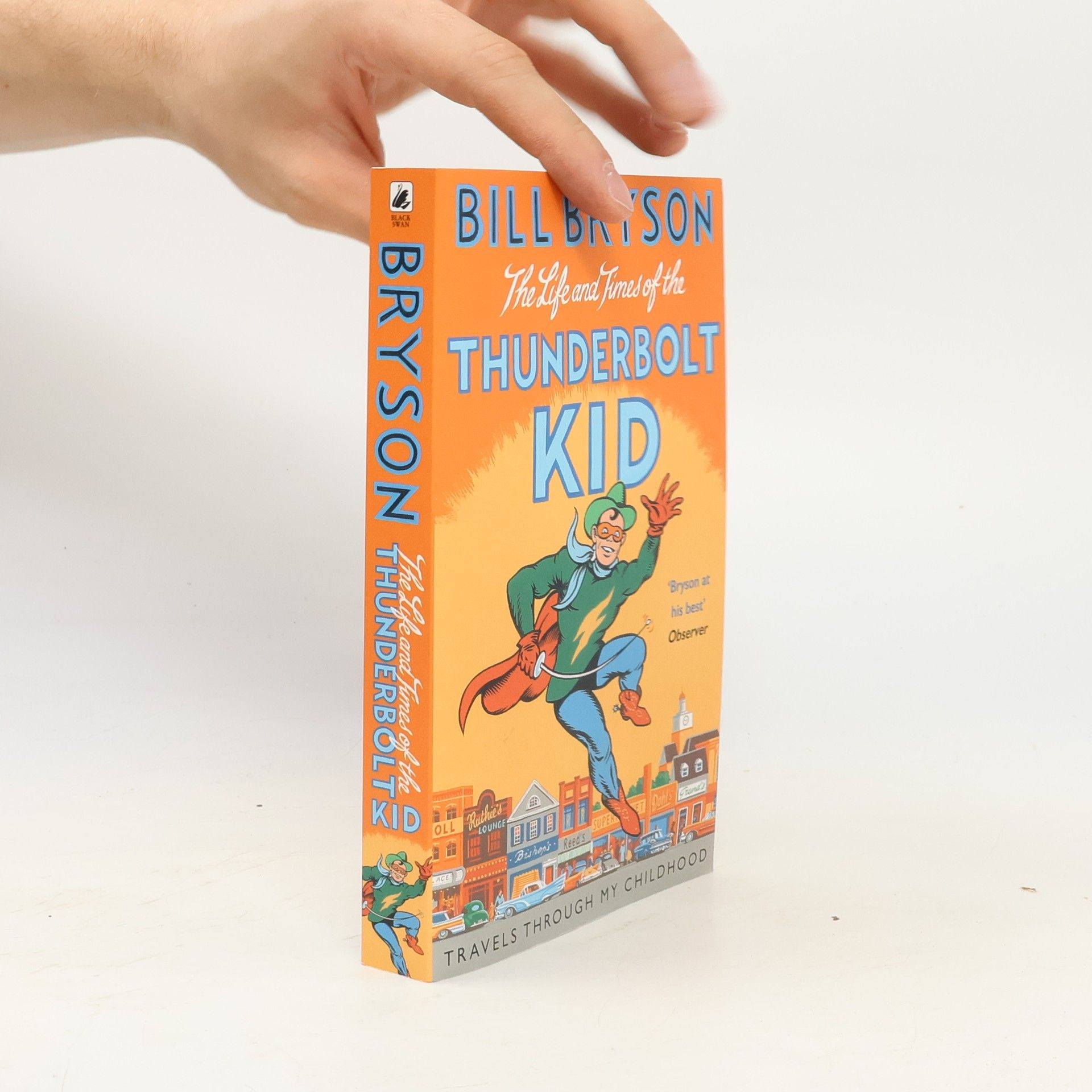 Bill Bryson The Life and Times of the Thunderbolt Kid
