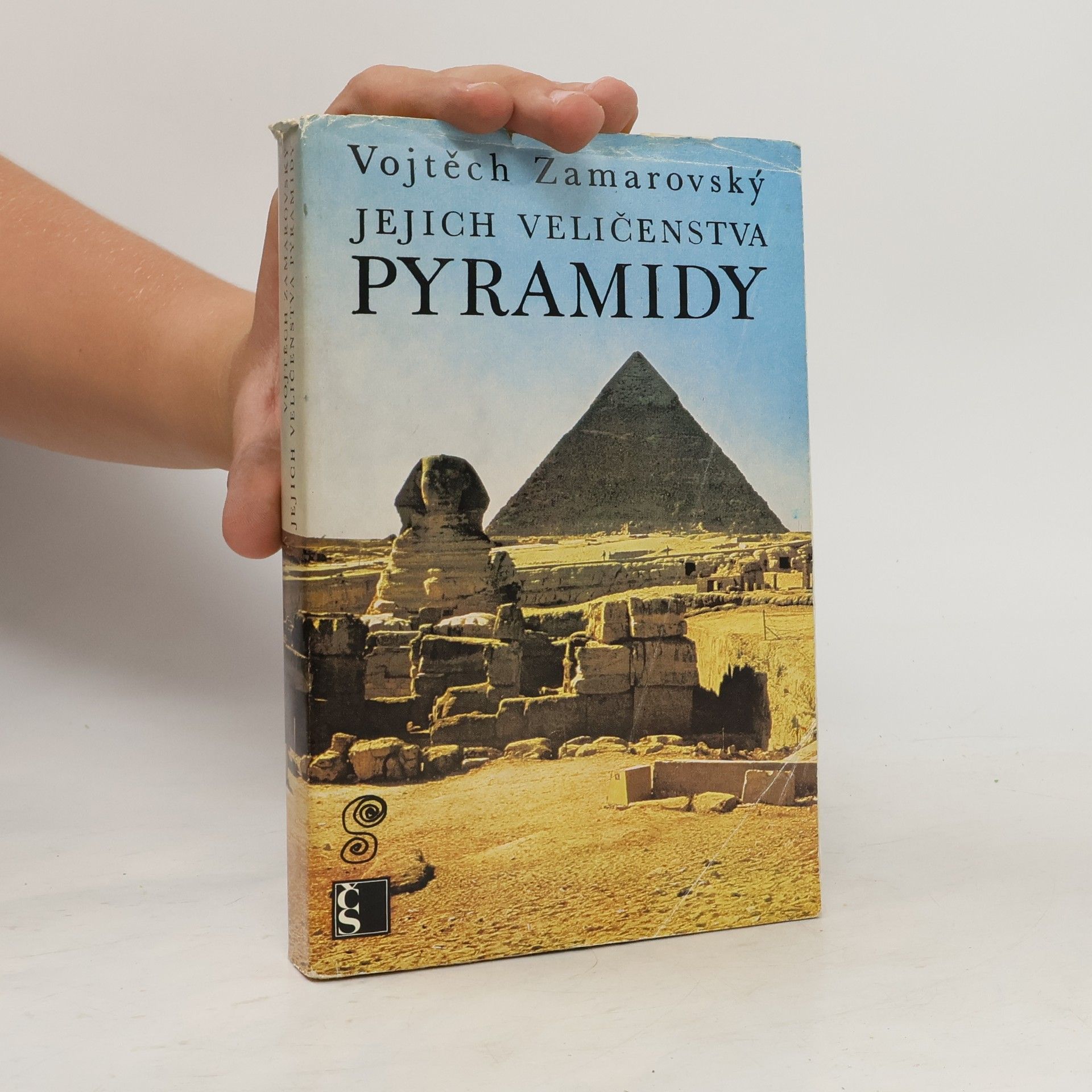 Vojtěch Zamarovský Jejich veličenstva pyramidy