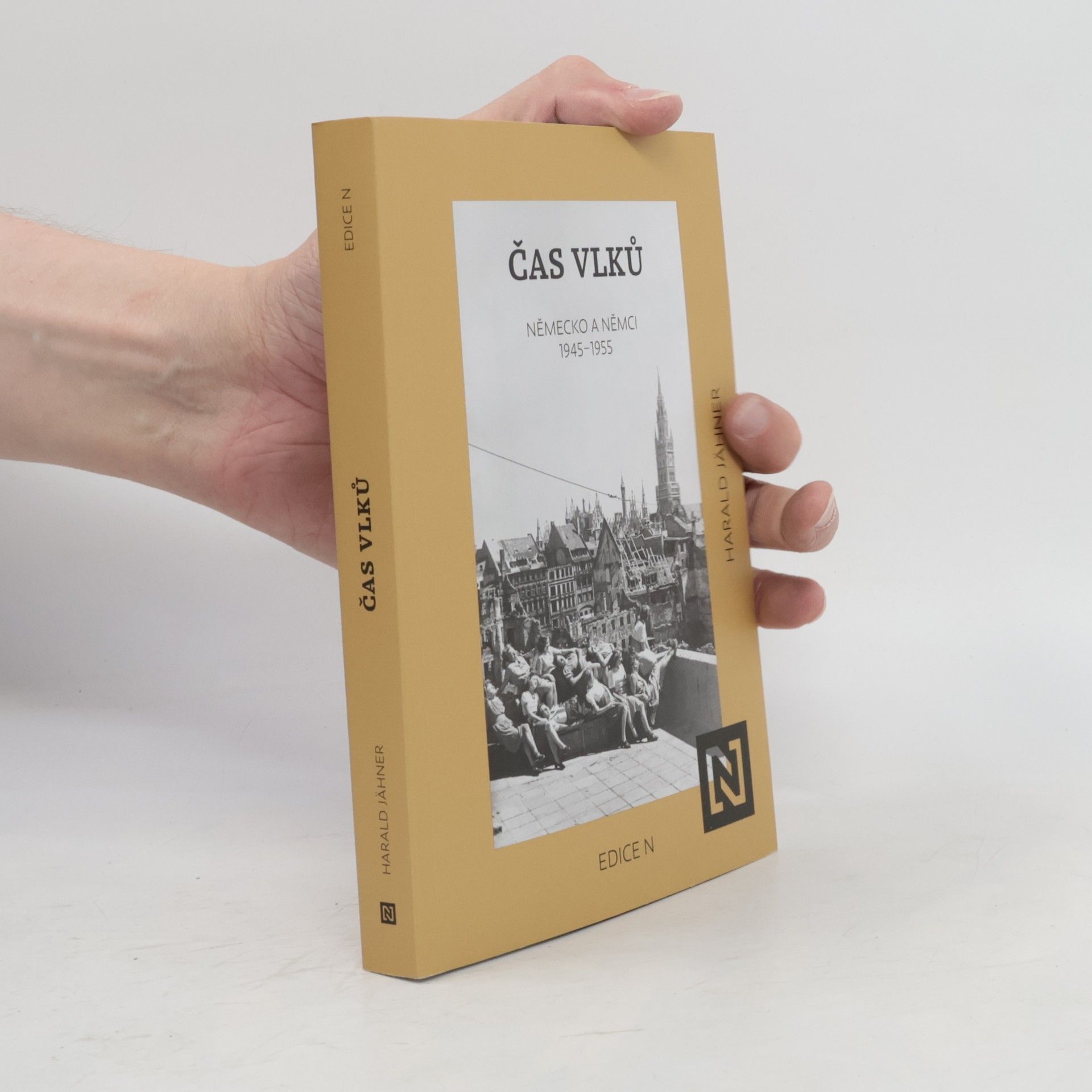 Čas vlků. Německo a Němci 1945-1955