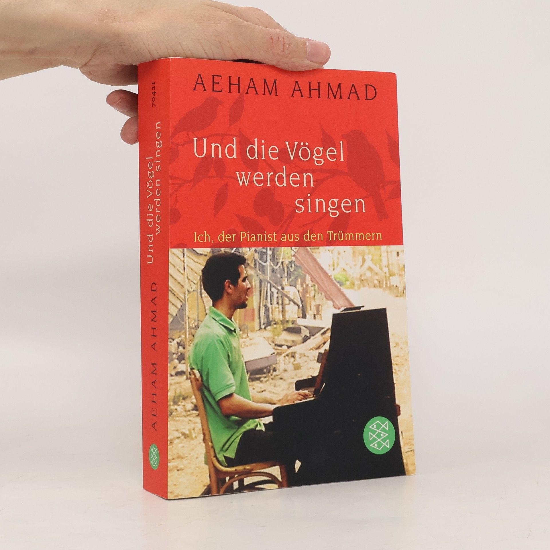 Aeham Ahmad Und die Vögel werden singen