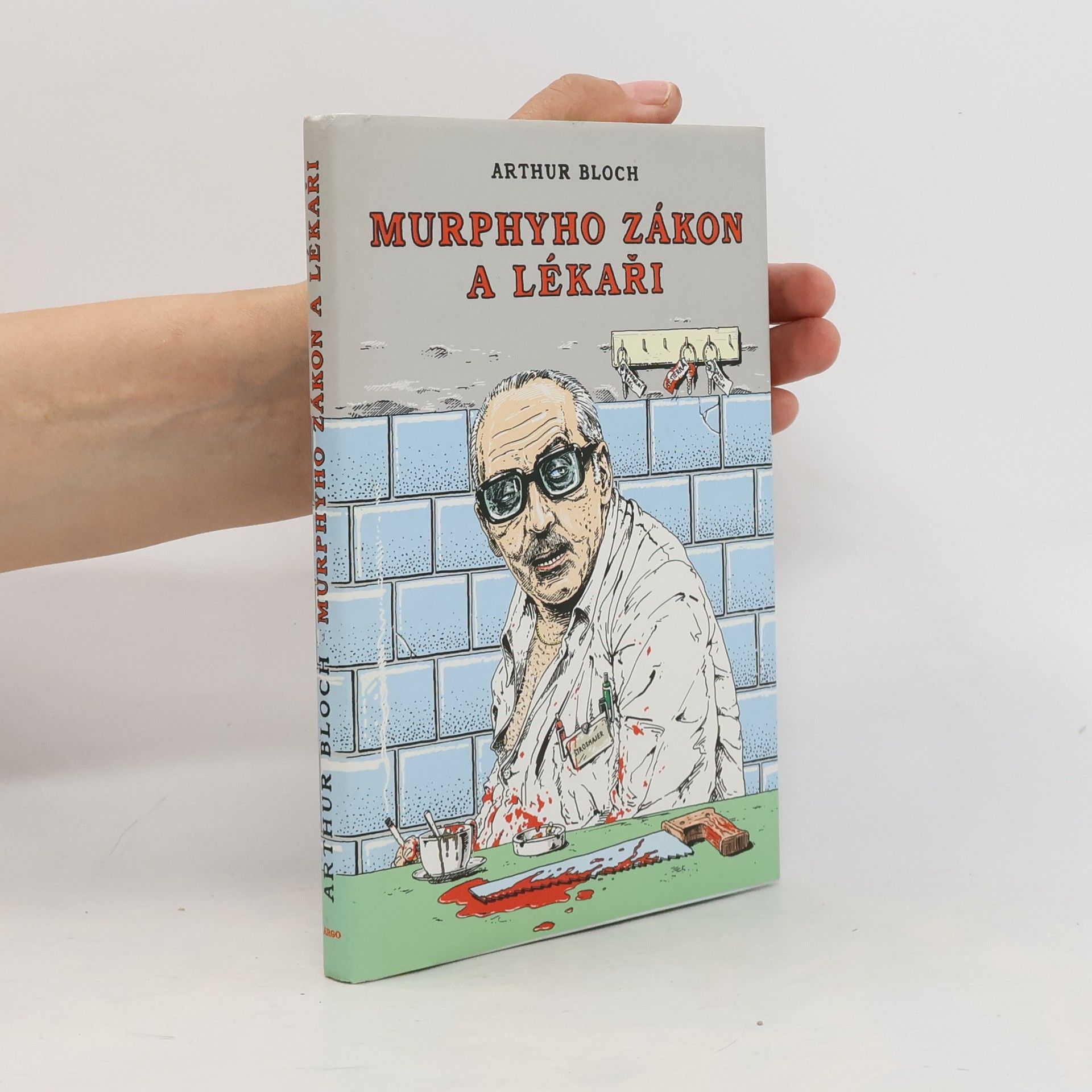 Arthur Bloch Murphyho zákon a lékaři