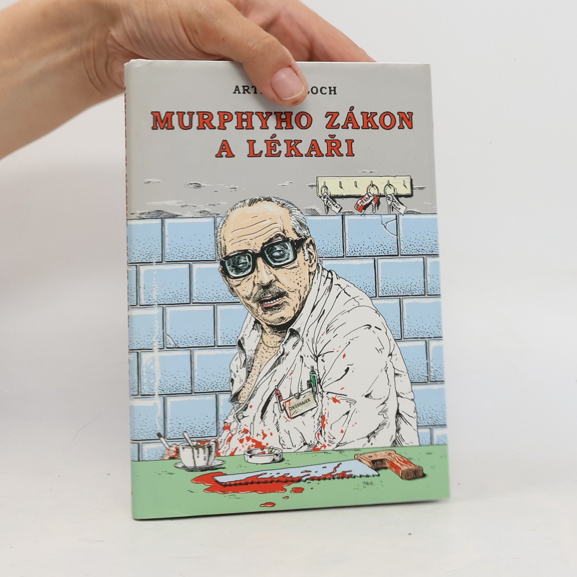 Arthur Bloch Murphyho zákon a lékaři