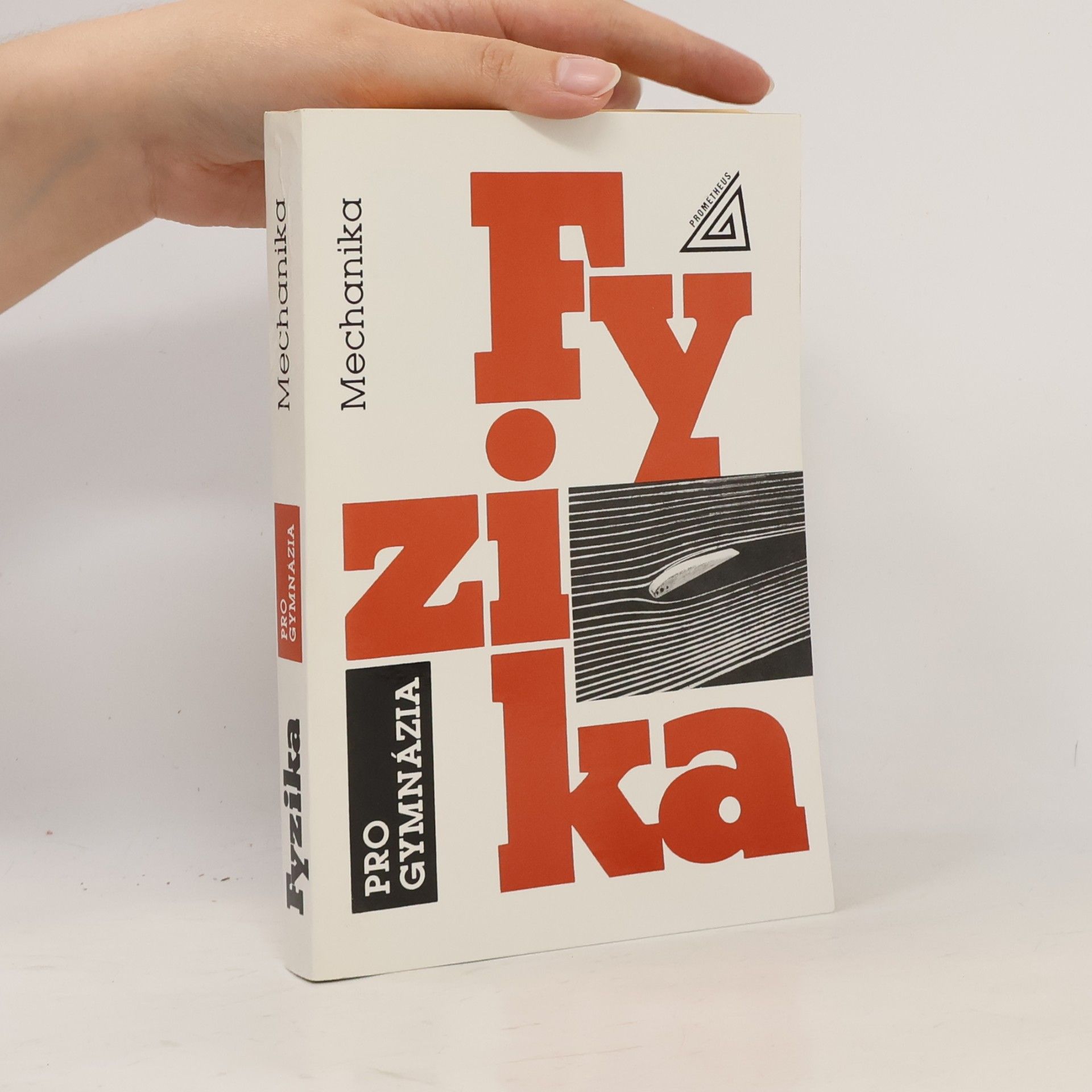Autorenkollektiv Fyzika pro gymnázia. Mechanika