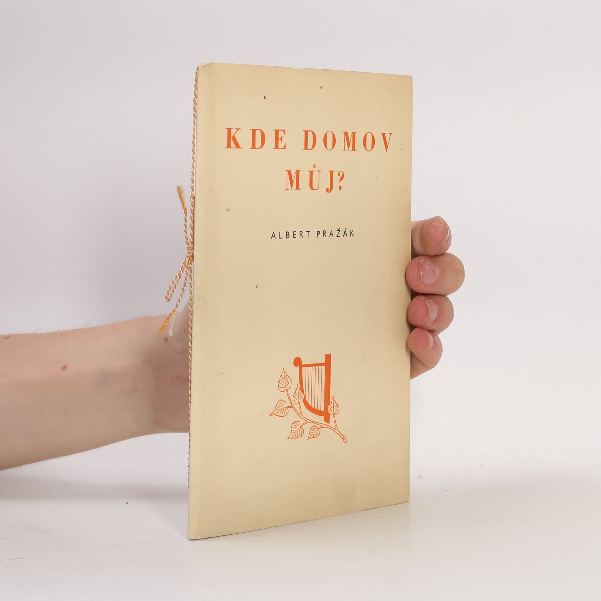 Albert Pražák Kde domov můj?