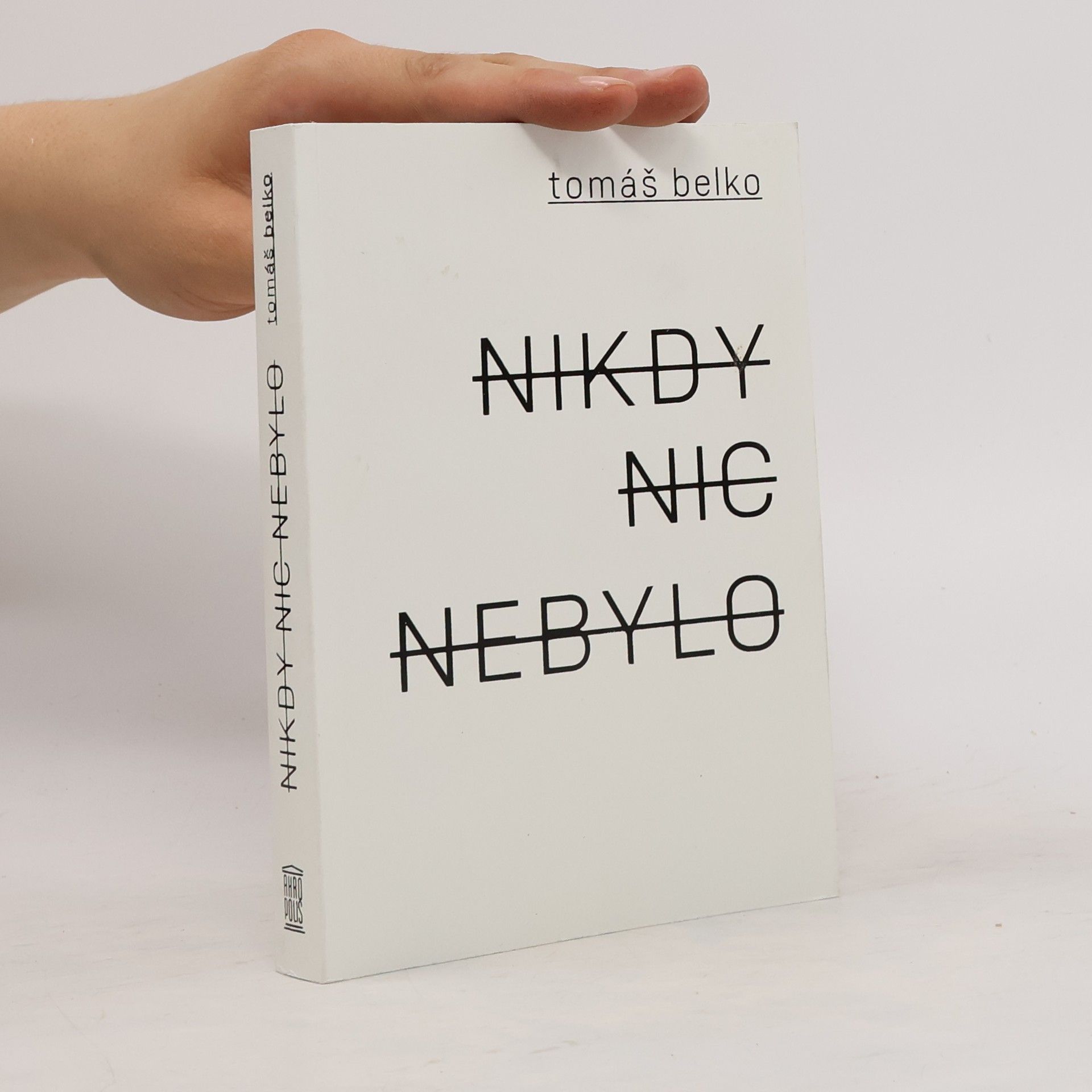 Tomáš Belko Nikdy nic nebylo