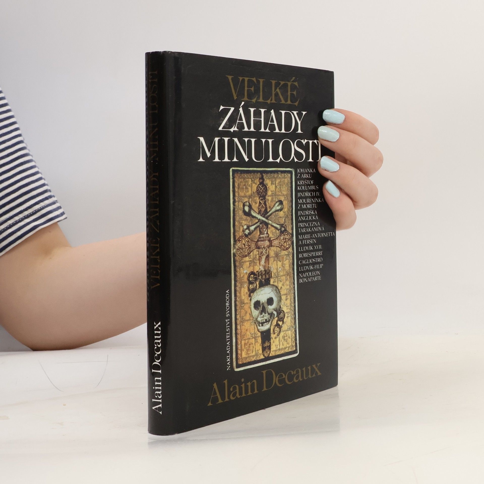 Alain Decaux Velké záhady minulosti