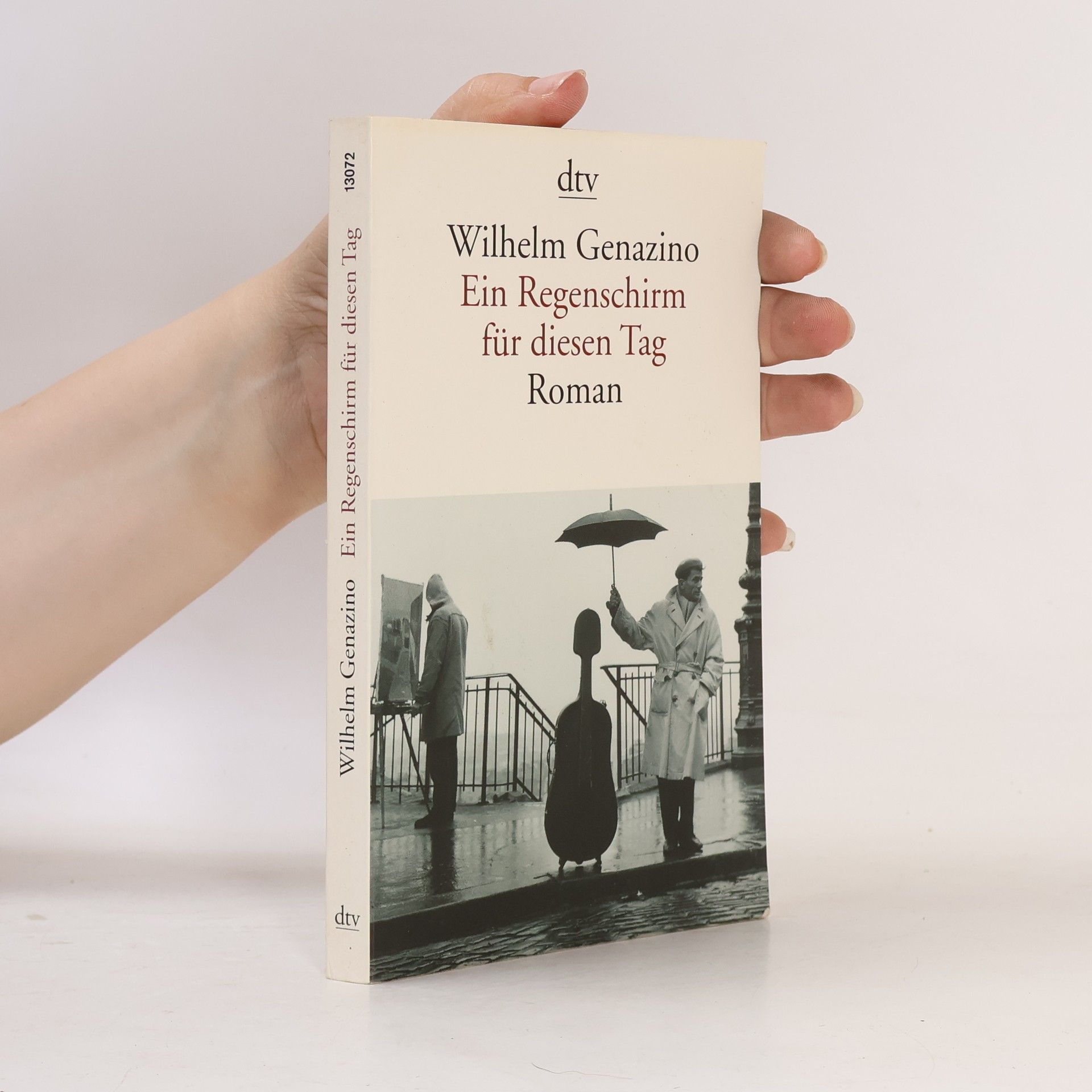 Wilhelm Genazino Ein Regenschirm für diesen Tag
