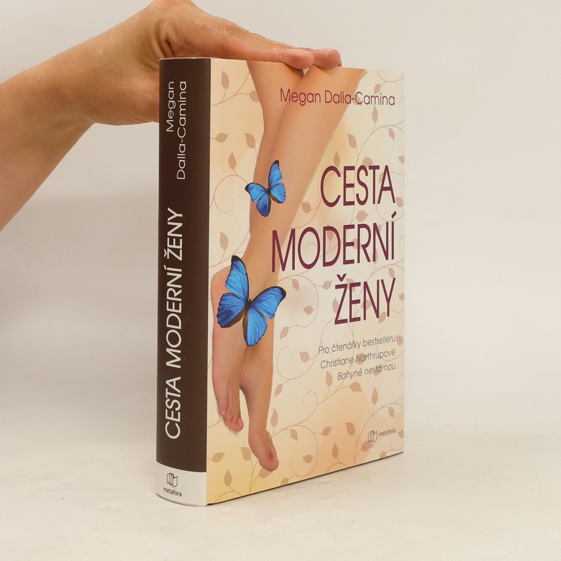 Cesta moderní ženy. Průvodce ženy k jasnému myšlení, pohodě a návratu k sobě samé