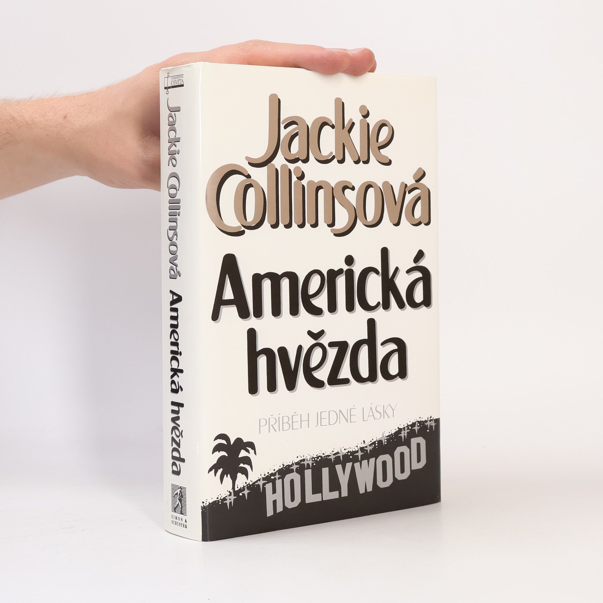Jackie Collins Americká hvězda. Příběh jedné lásky