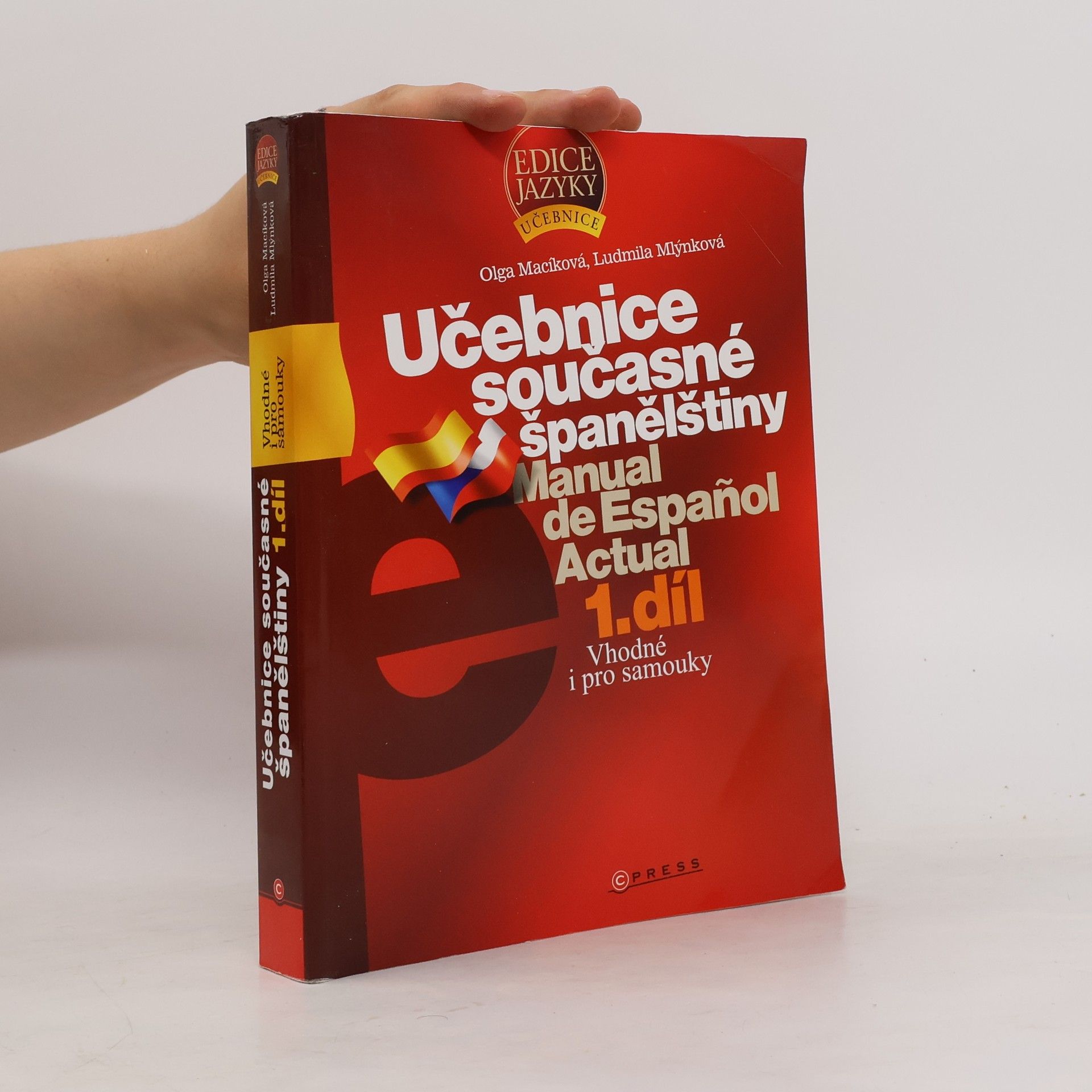 Olga Macíková Učebnice současné španělštiny = Manual de español actual. 1. díl