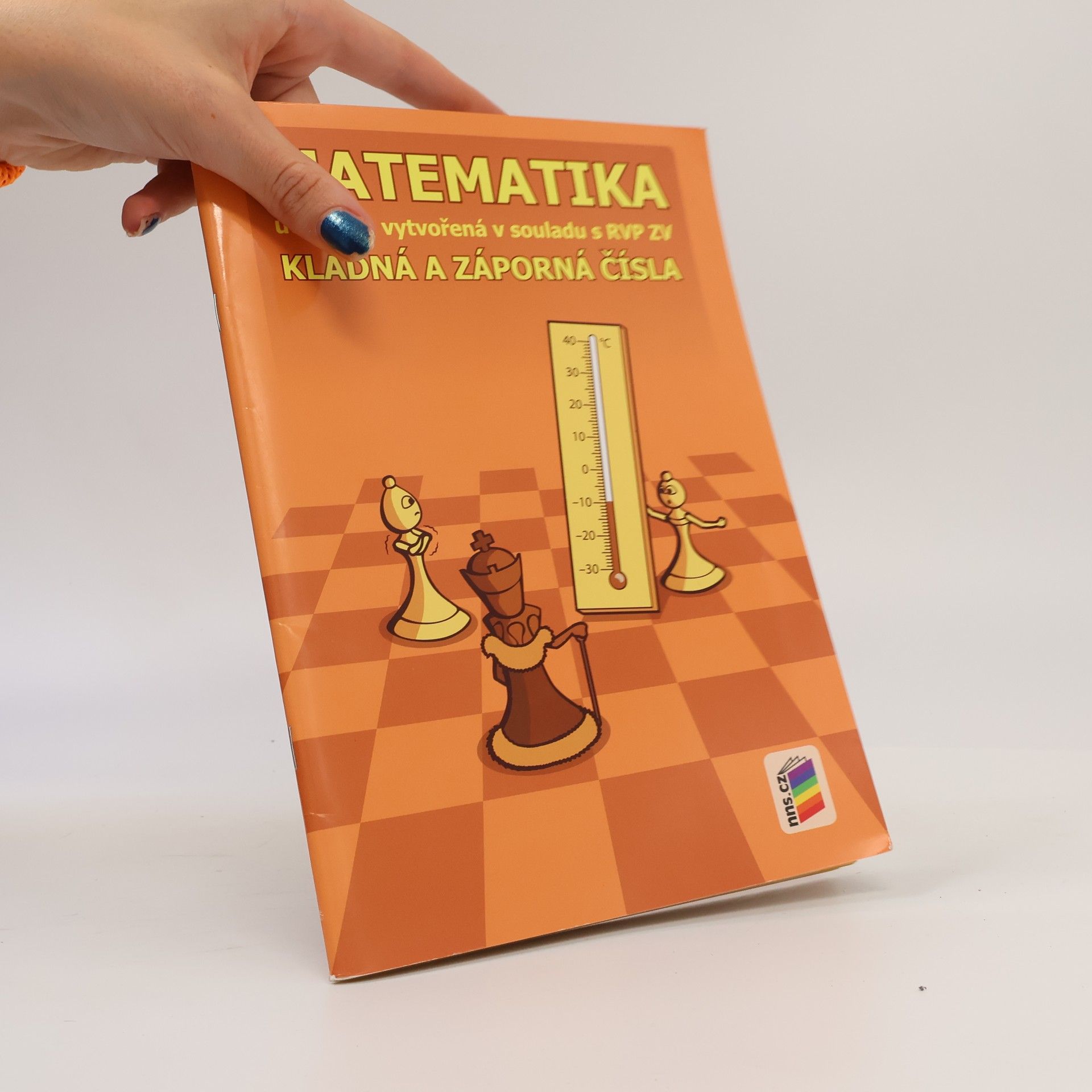 Michaela Jedličková Matematika. Kladná a záporná čísla