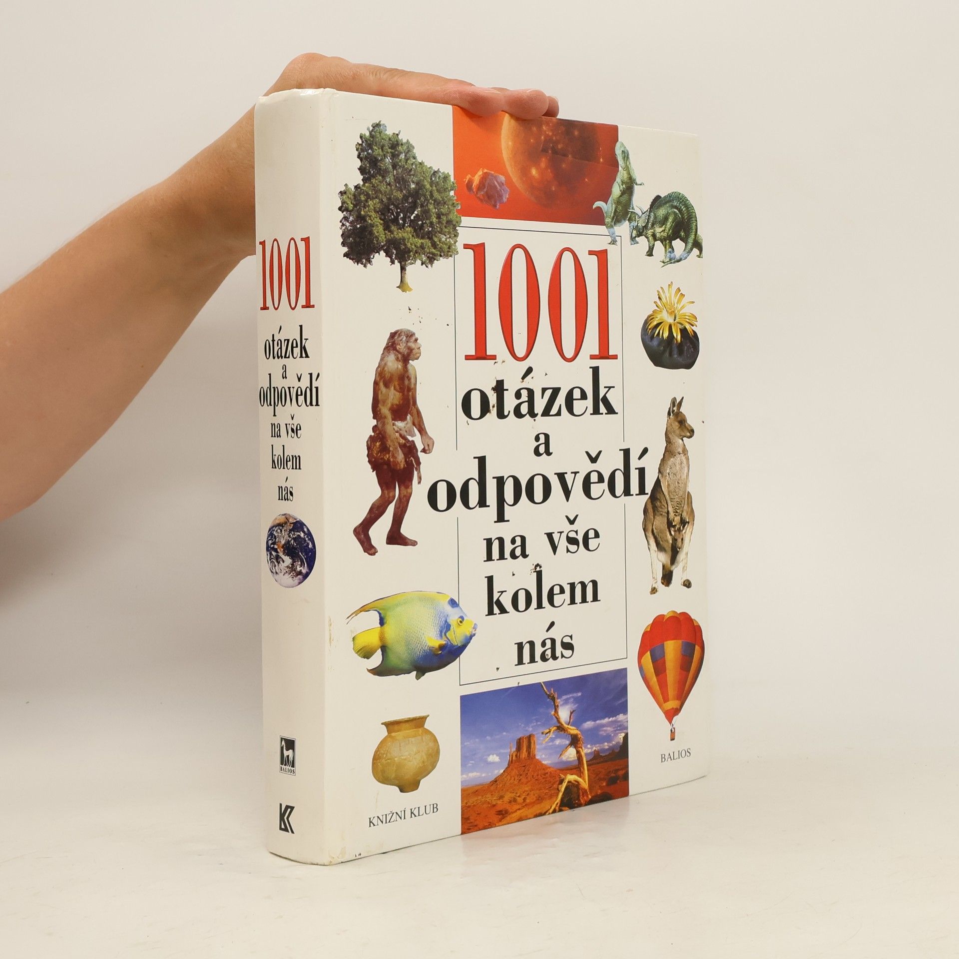 Kolektív autorov 1001 otázek a odpovědí na vše kolem nás