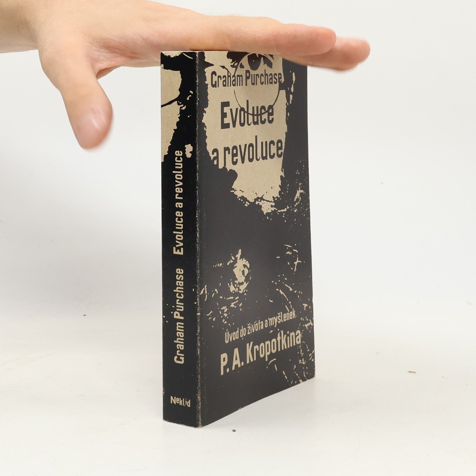 Graham Purchase Evoluce a revoluce: Úvod do života a myšlenek P. A. Kropotkina