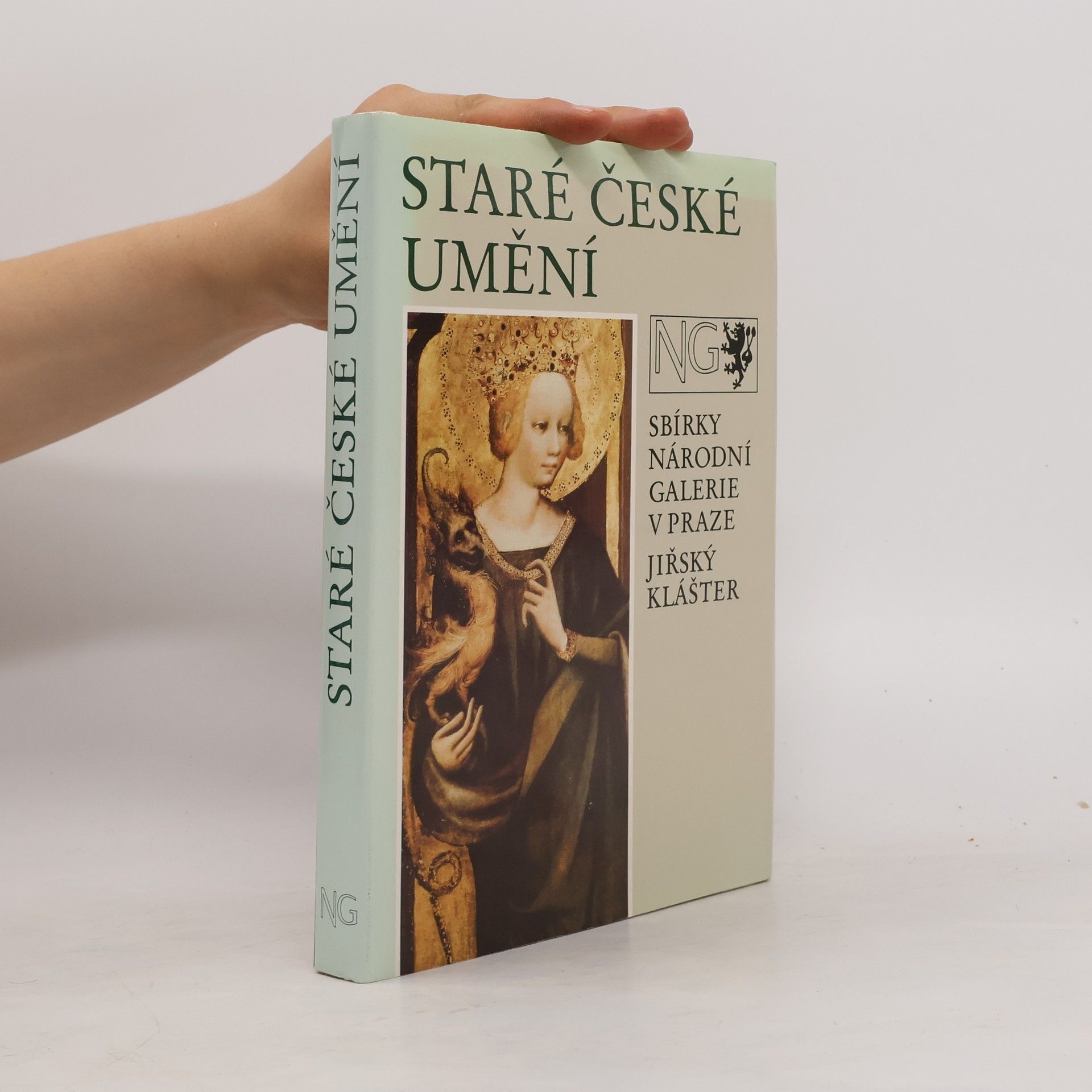 Jiří T. Kotalík Staré české umění. Sbírky Národní galerie v Praze. Jiřský klášter