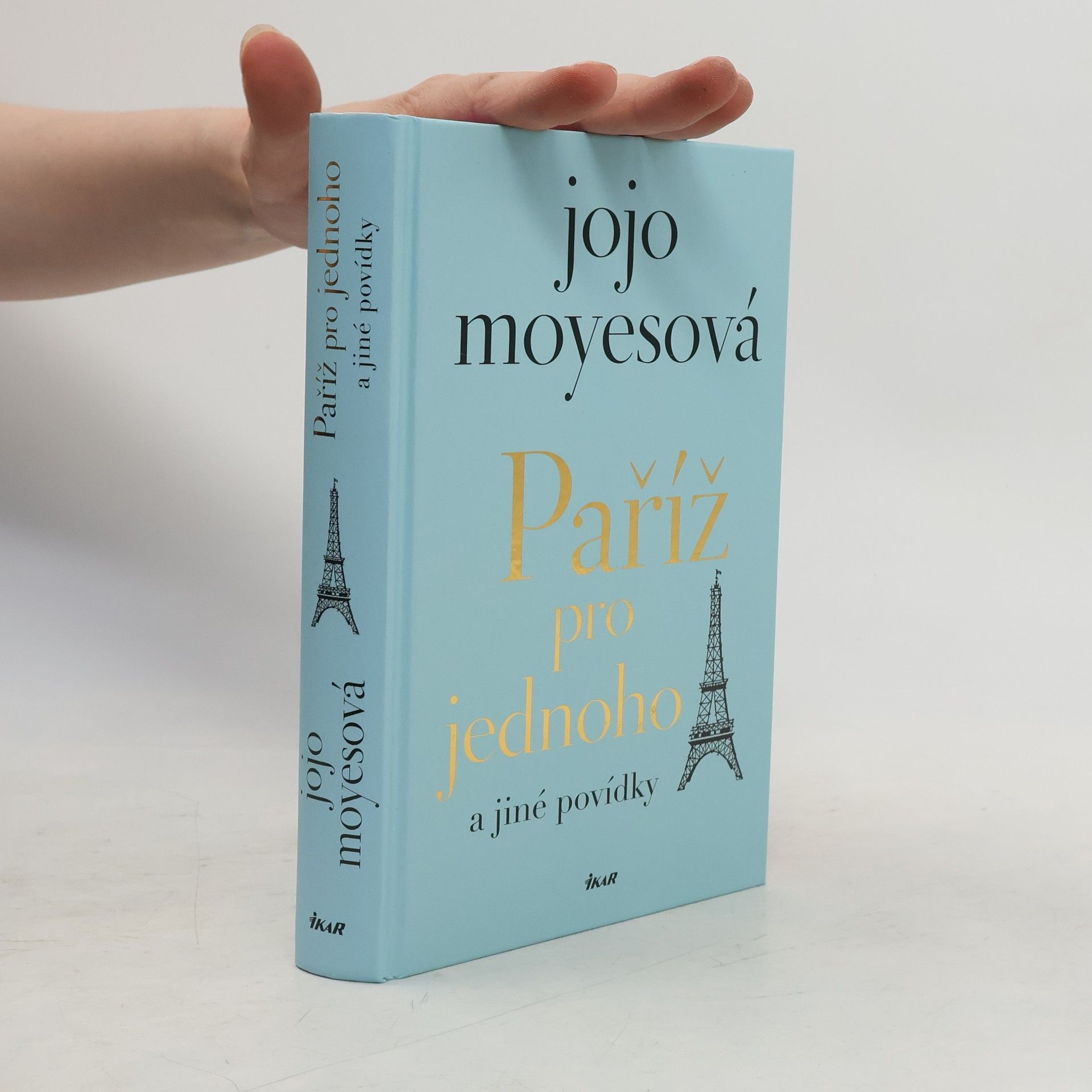 Jojo Moyes Paříž pro jednoho a jiné povídky