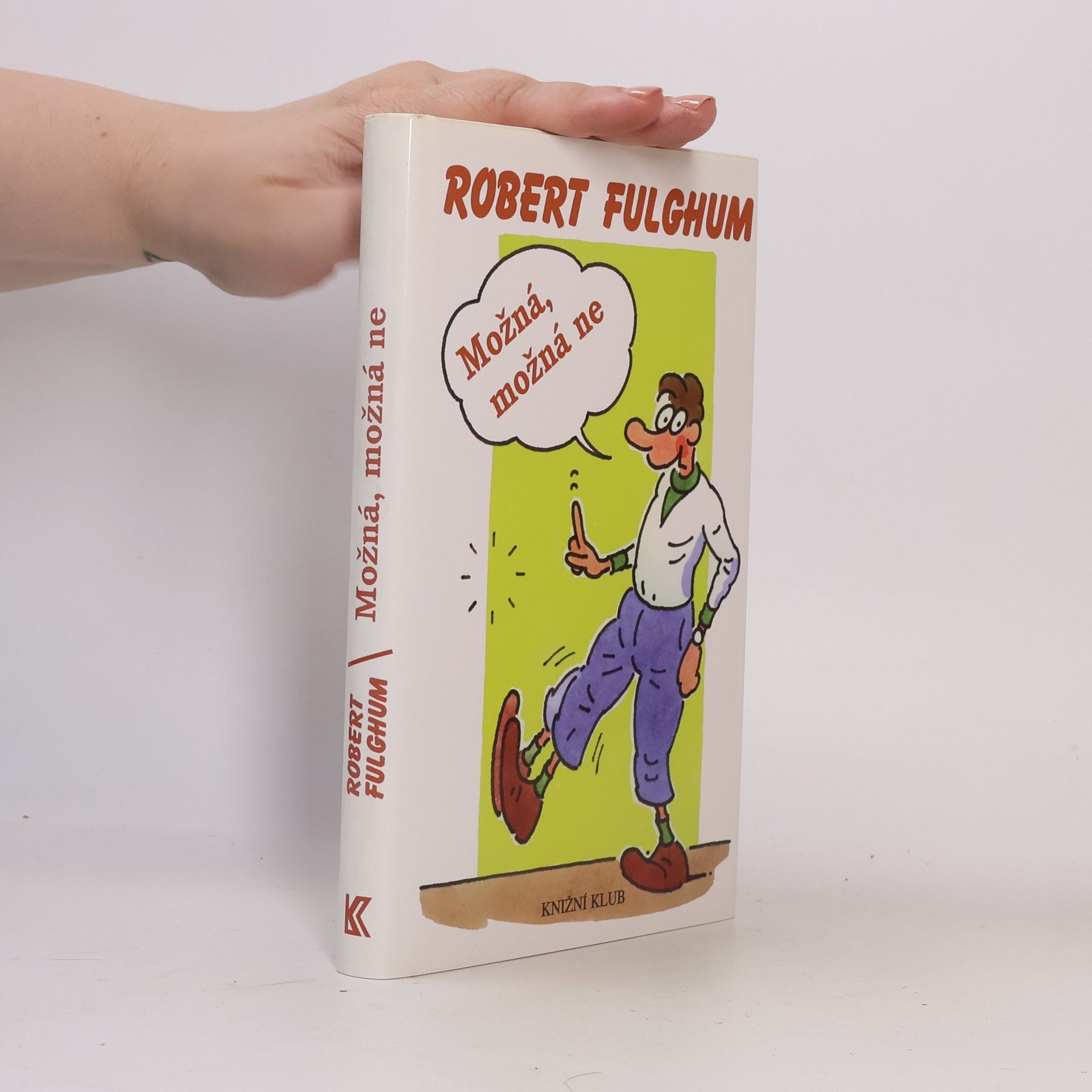 Robert Fulghum Možná, možná ne
