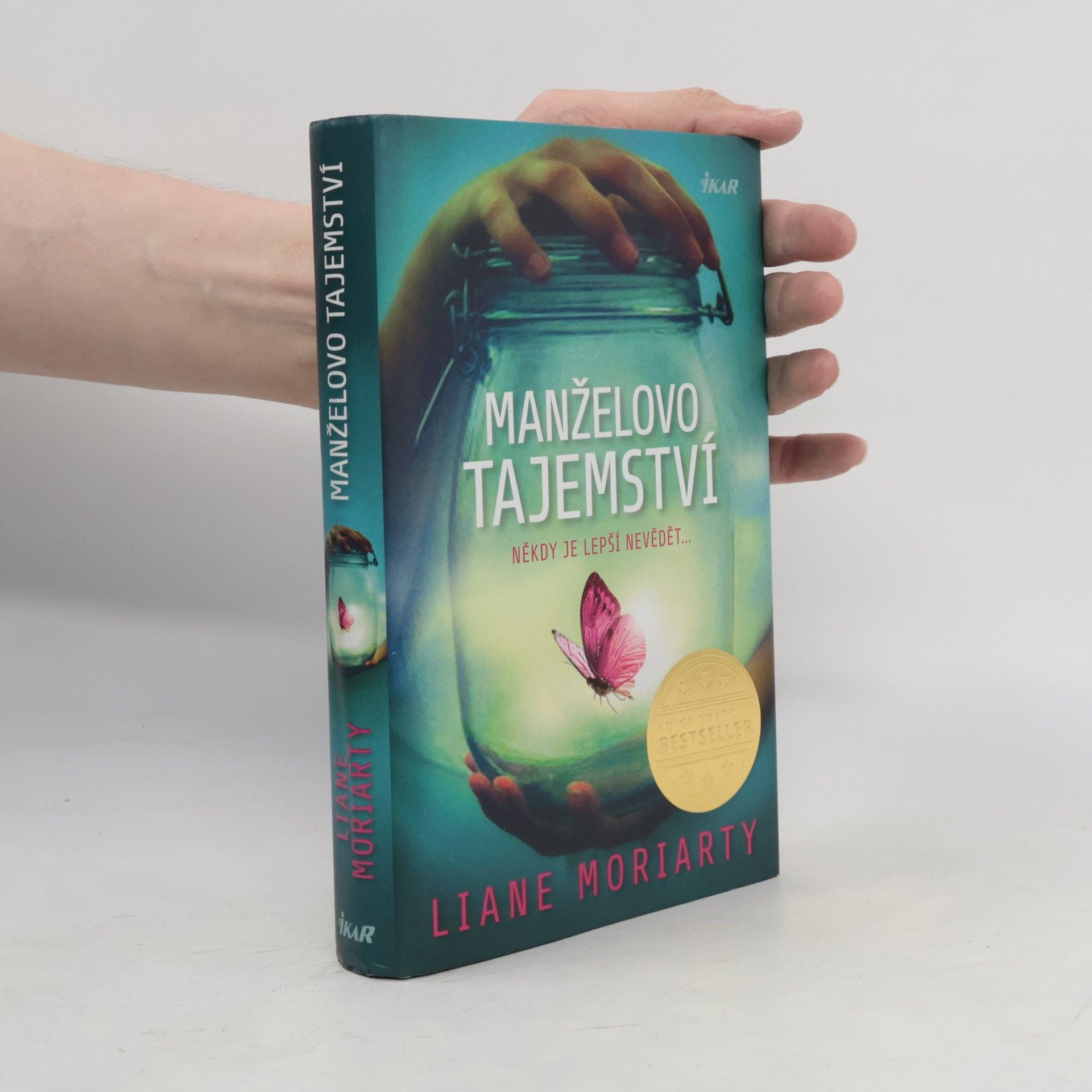 Liane Moriarty Manželovo tajemství