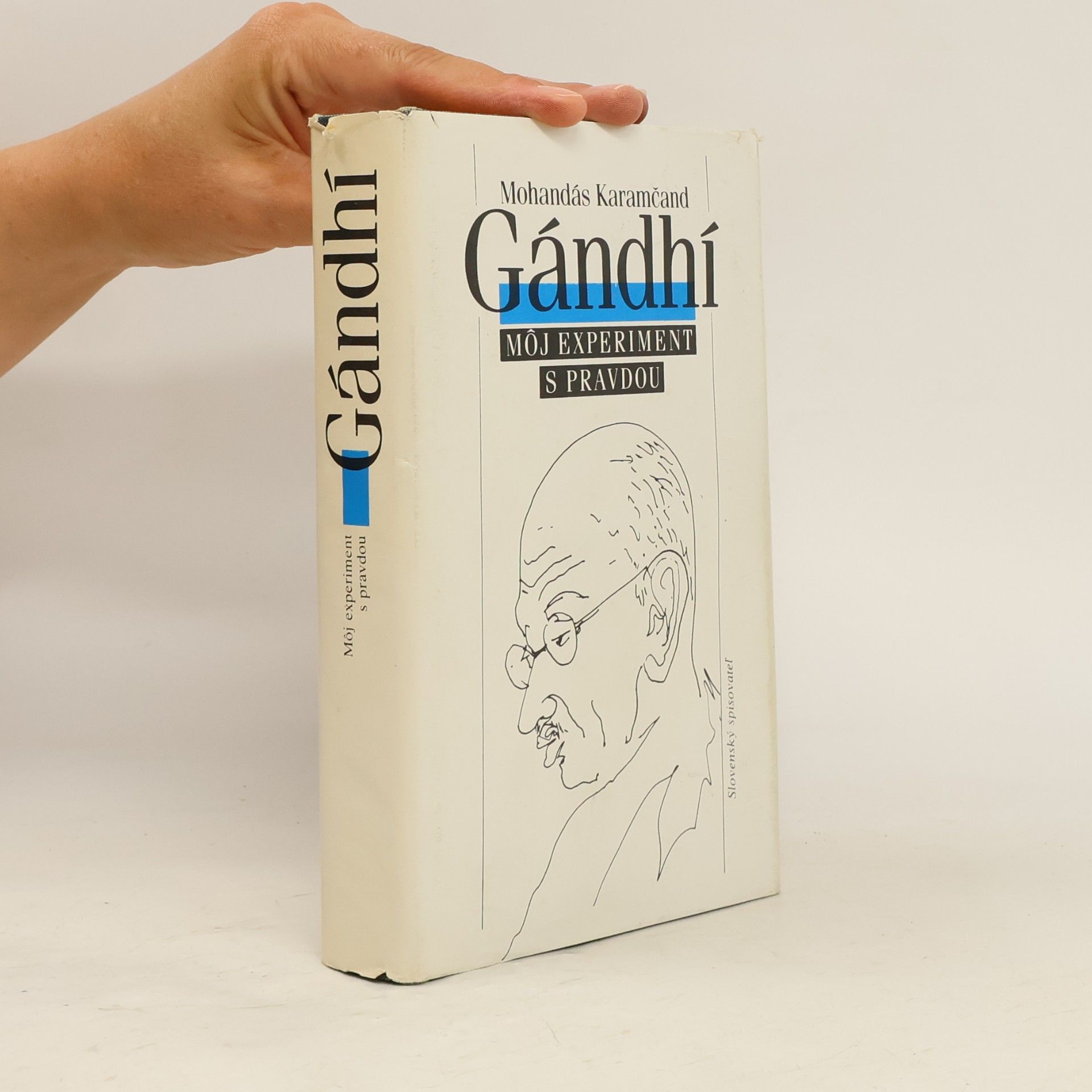 Mahátma Gándhí Gándhí. Môj experiment s pravdou